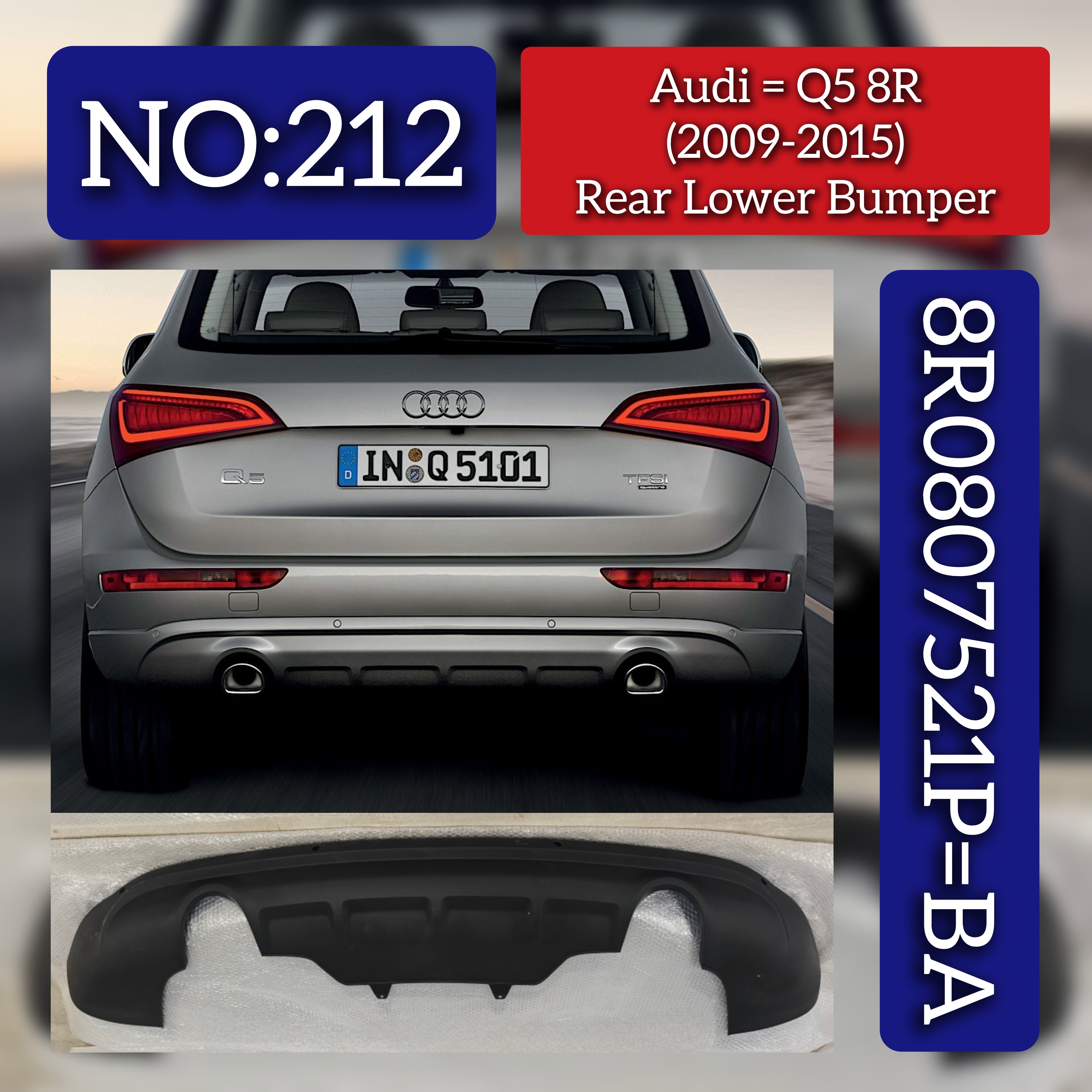 Rear Lower Bumper 8R0807521P=BA Compatible With Audi Q5 8R (2009-2015) Tag No.212