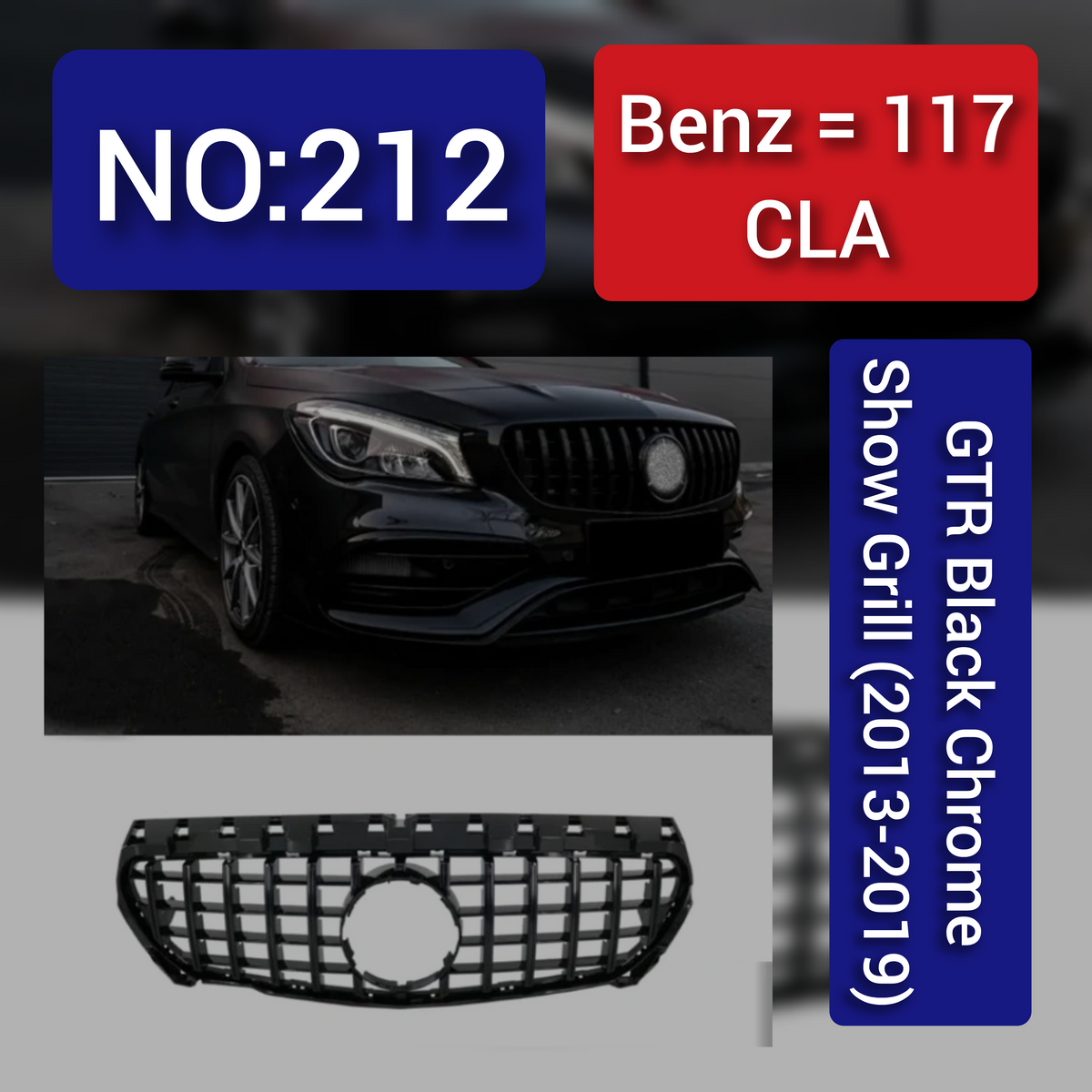 Benz = 117 CLA GTR Black Chrome Show Grill (2013-2019) Tag 212