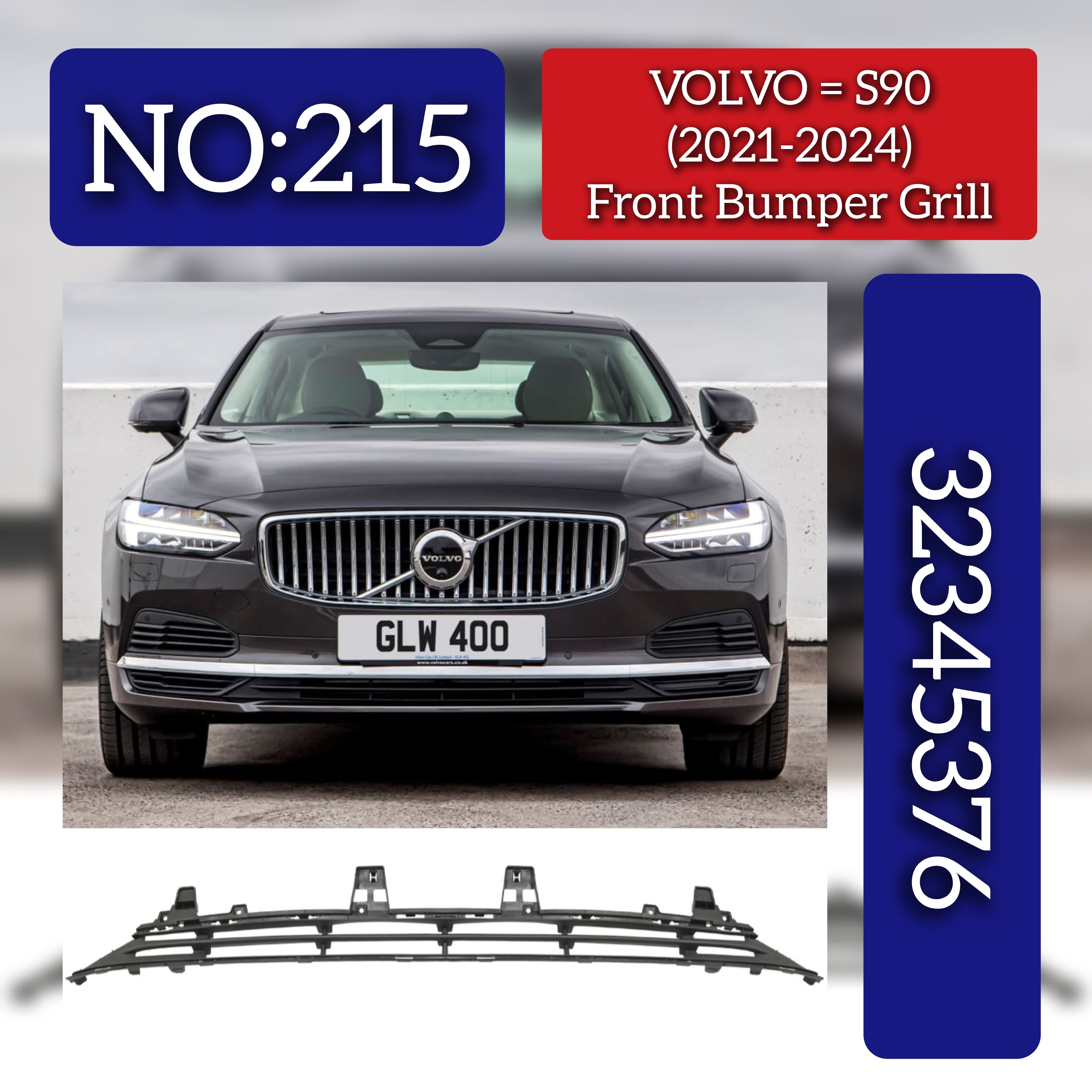 Front Bumper Grill 32345376 Compatible With VOLVO S90 (2021-2024) Tag No.215