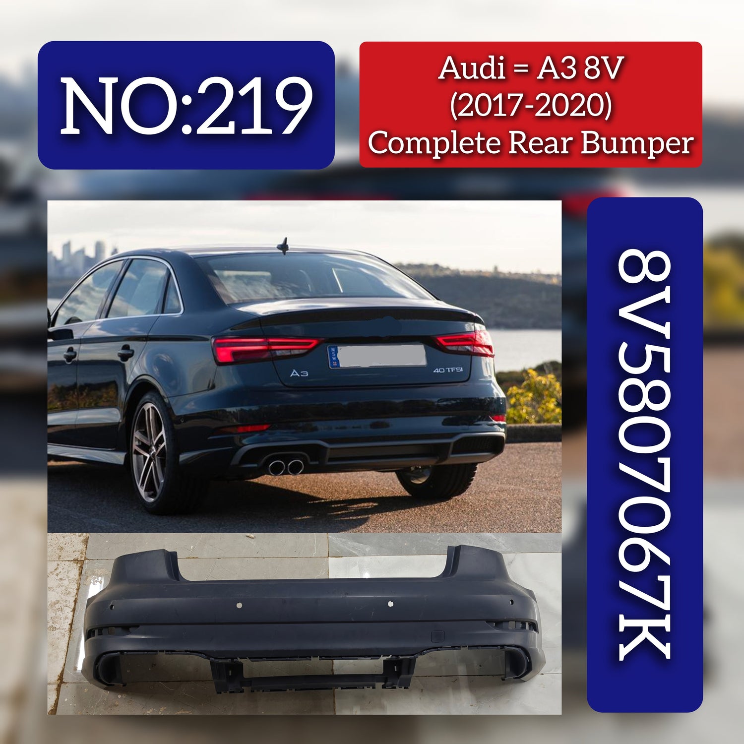 Rear Upper Bumper 8V5807067K 8V5807067KGRU Compatible With AUDI A3 Convertible (8V7, 8VE) | A3 / S3, A3 Limousine (8VS, 8VM) | A3 / S3 (2017-2020) Tag No.219