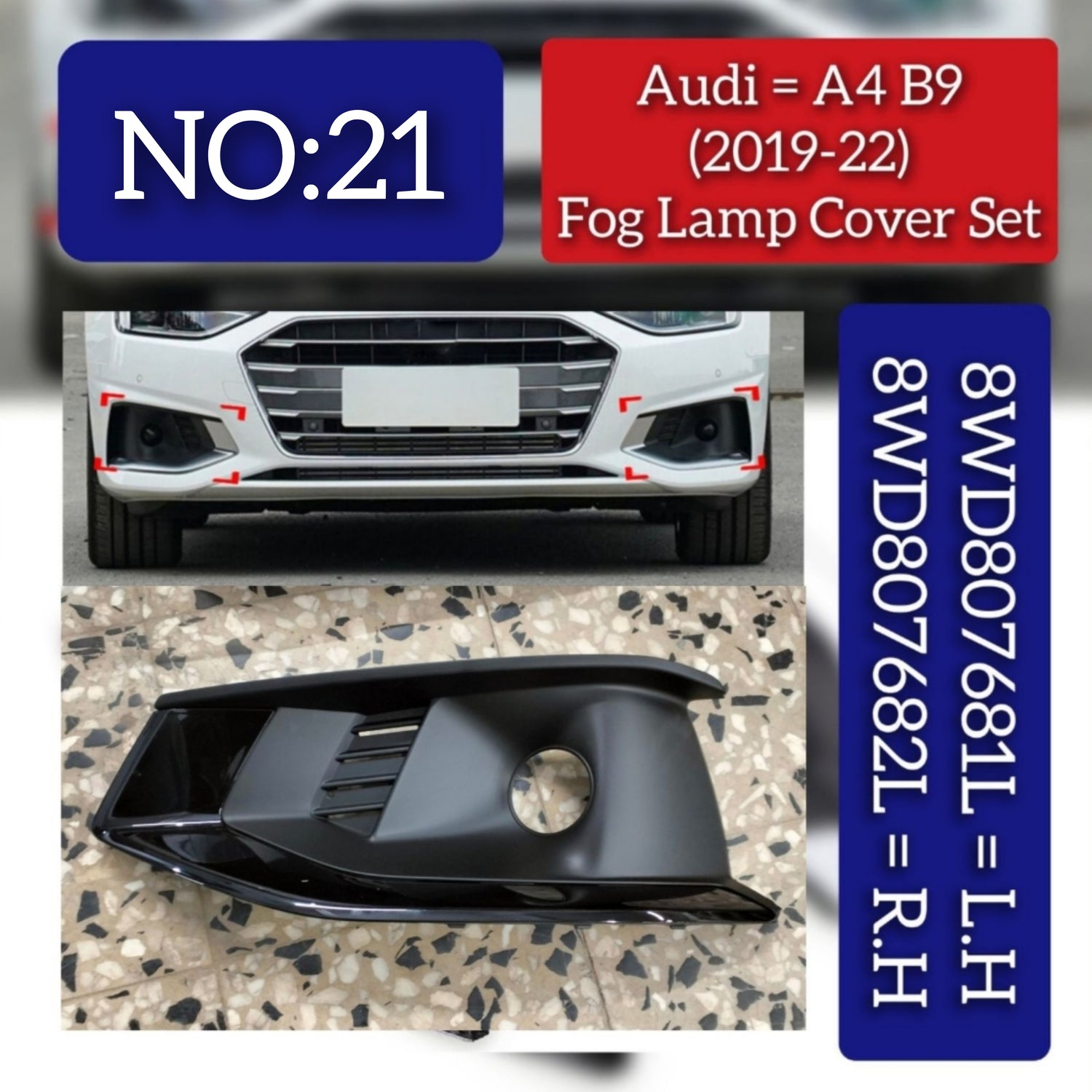 Fog Lamp Cover Set Left 8WD807681LT94 & Right 8WD807682LT94 Compatible With Audi A4 B9 (2019-2022) Tag No.21