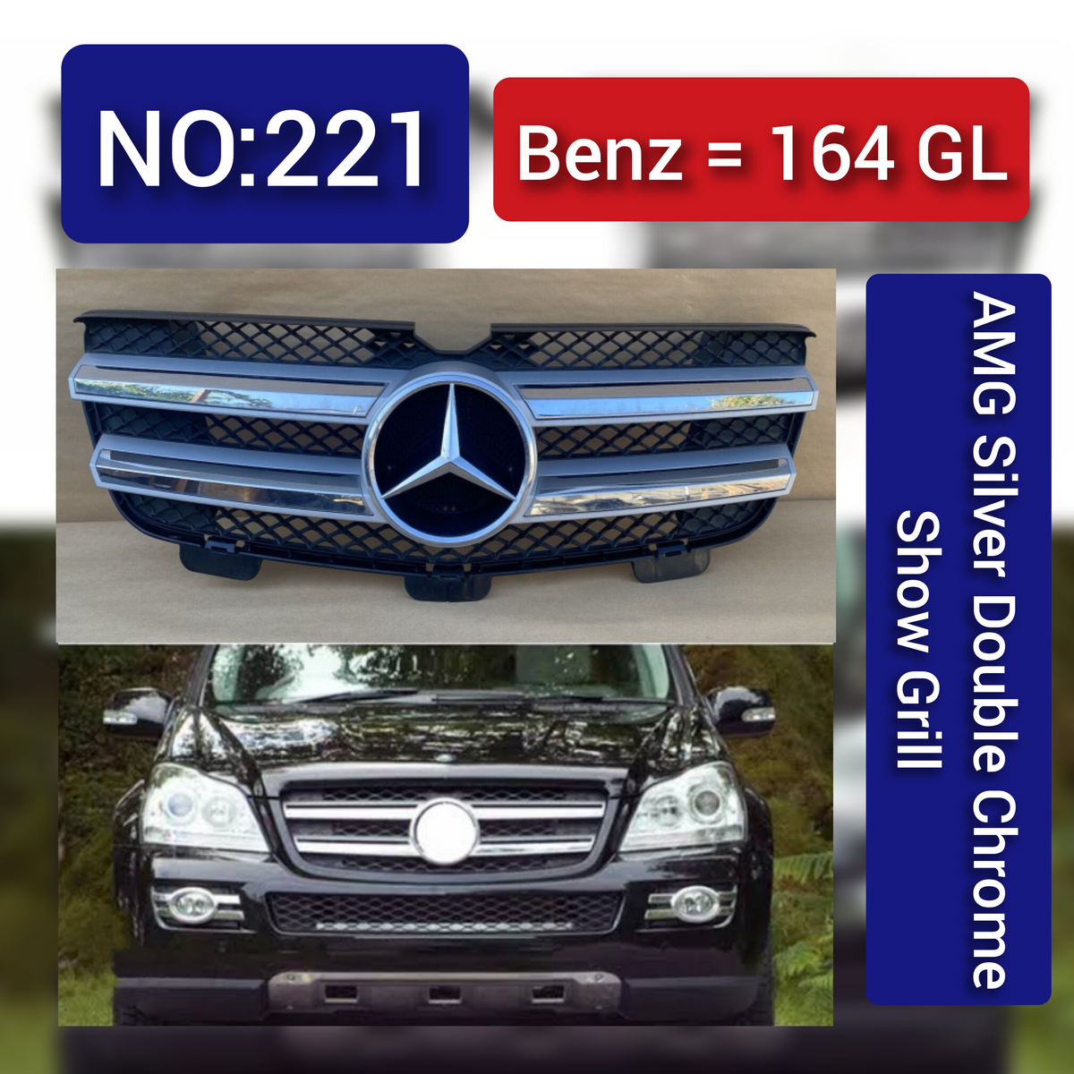 Benz = 164 GL AMG Silver Double Chrome Show Grill Tag 221