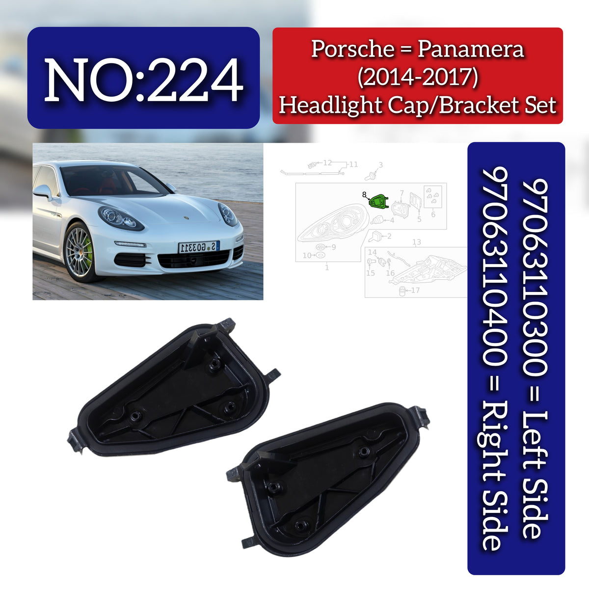 Headlight Bracket/Cap Set Right 97063110400 & Left 97063110300 Compatible With Porsche Panamera (2010-2013) Tag No.224