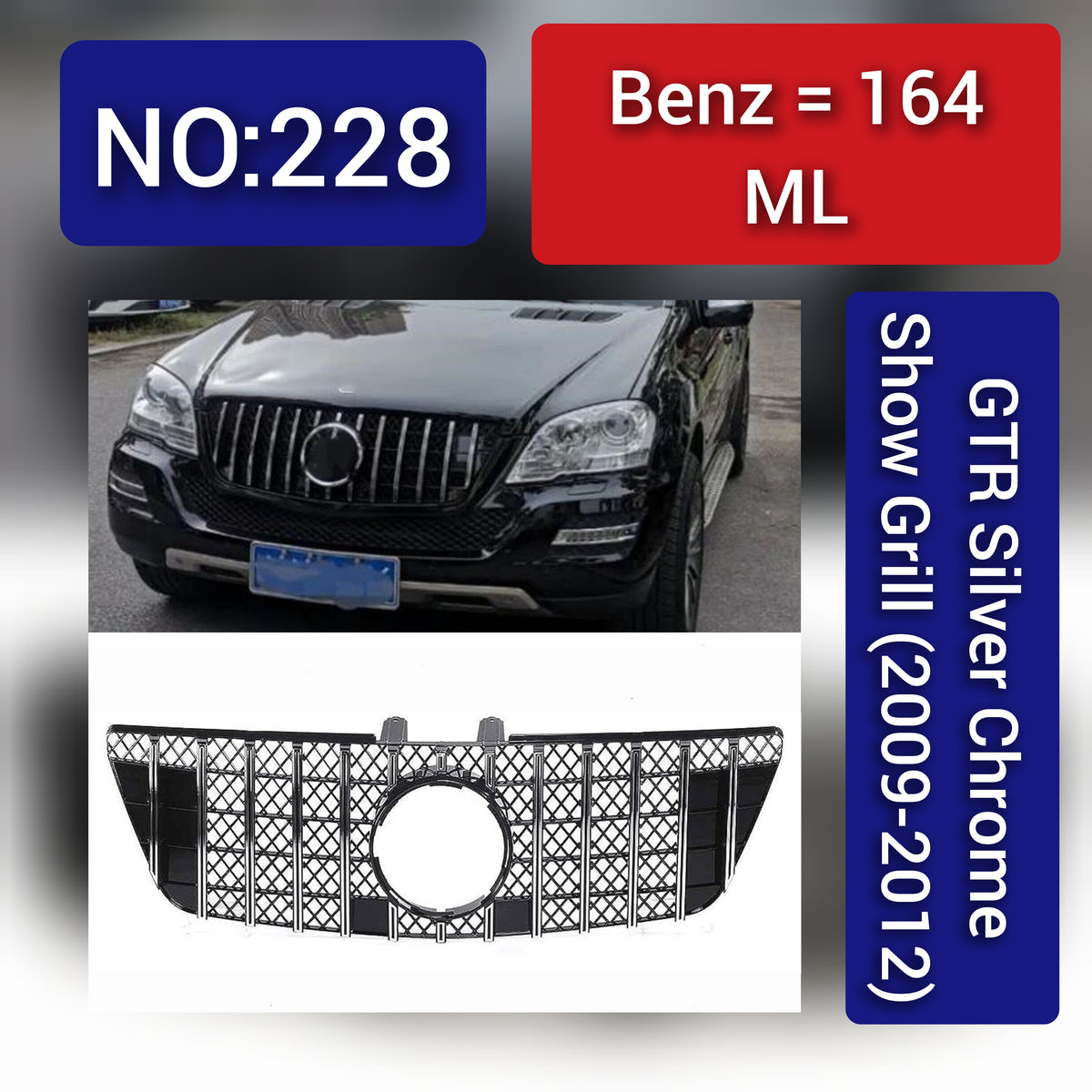 Benz = 164 ML GTR Silver Chrome Show Grill (2009-2012) Tag 228