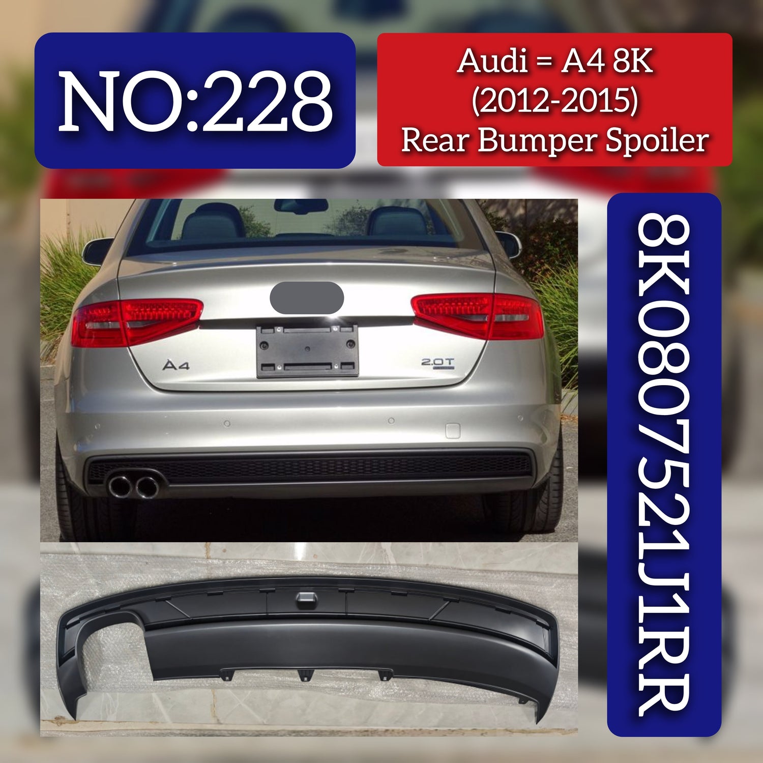Rear Bumper Spoiler 8K0807521J1RR Compatible With AUDI A4 8K (2012-2015) Tag No.228