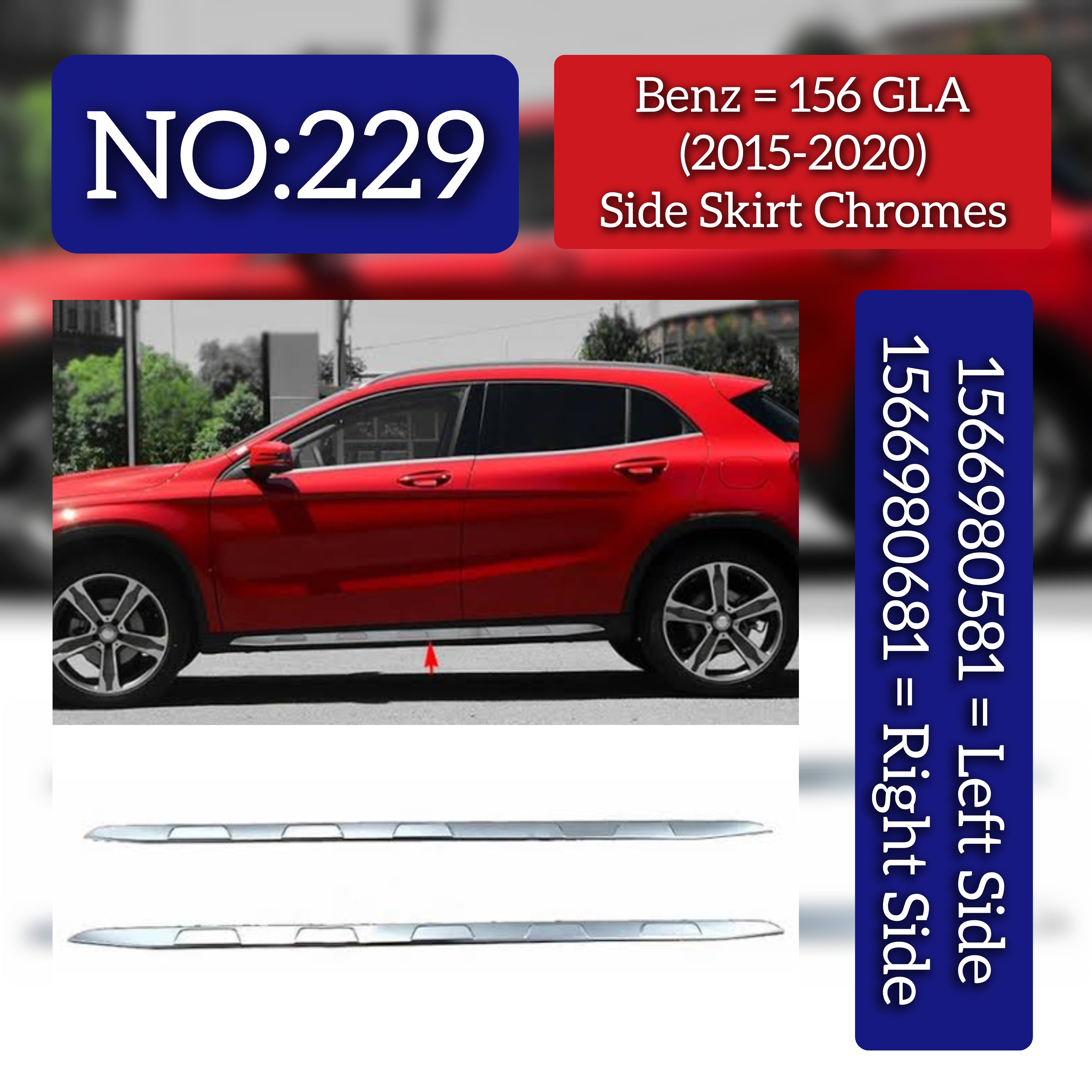 Side Skirt Chrome Left 1566980581 Right 1566980681 Compatible With Mercedes Benz  GLA CLASS W156 Tag No.229