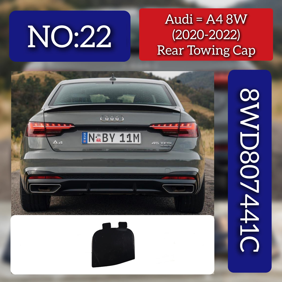 REAR TOWING CAP 8WD807441C Compatible with AUDI A4 (2019-22) Tag No. 22