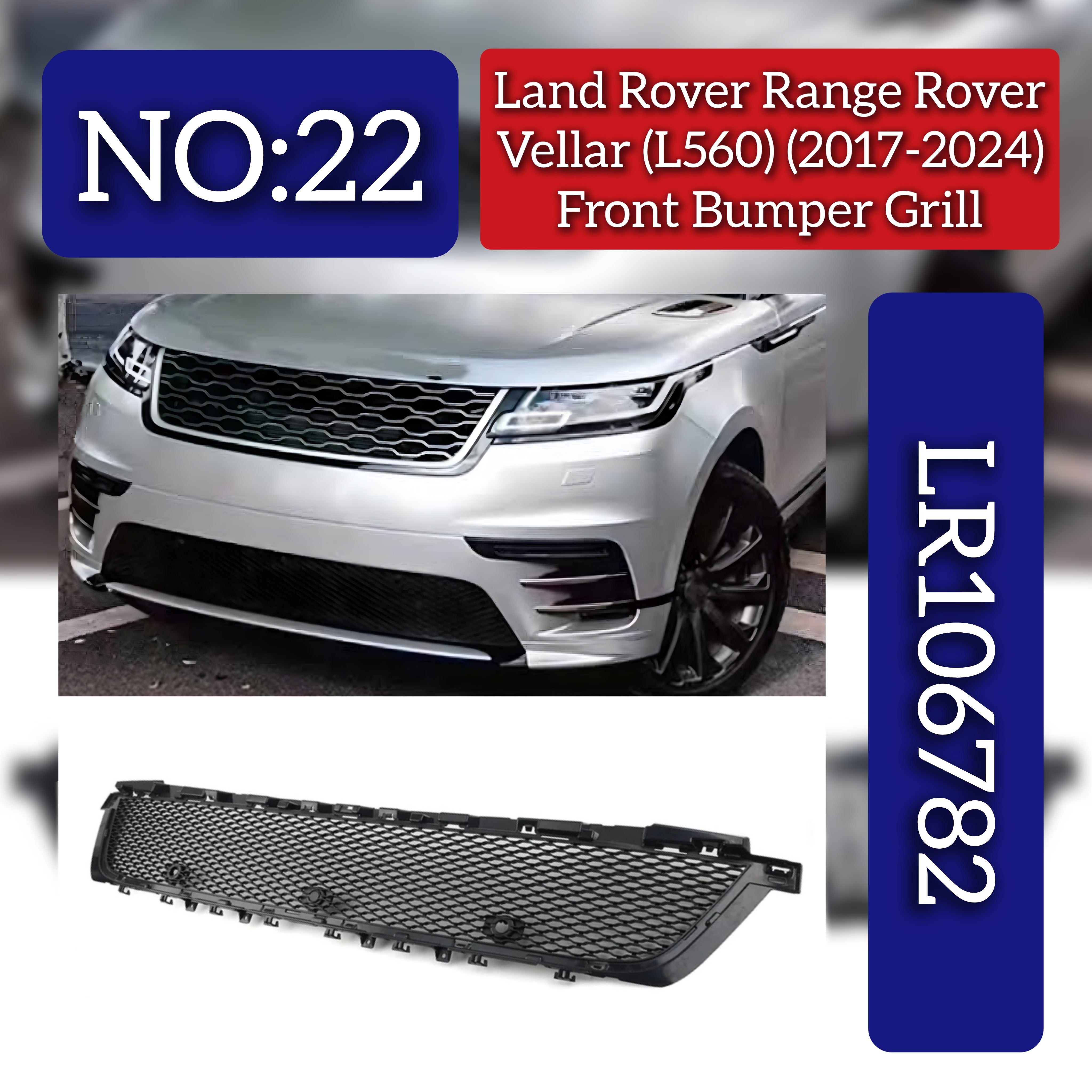 Front Bumper Grill LR106782 Compatible With Land Rover Range Rover Velar - L560 (2017-2024) Tag No.22