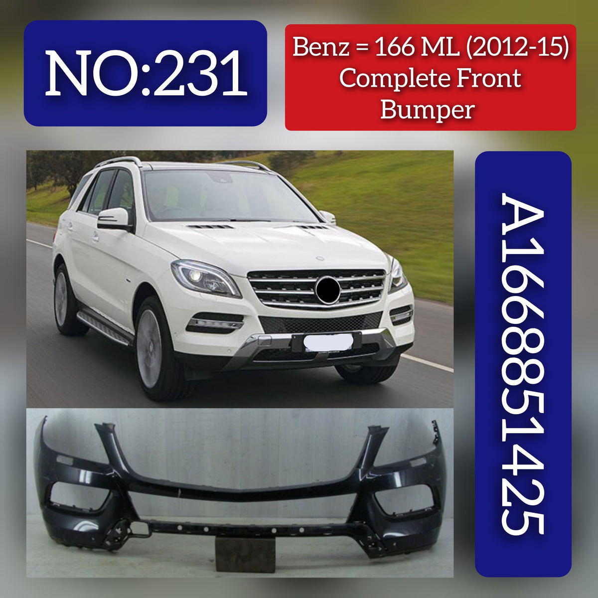 Front Bumper A1668851425 1668851425 Compatible With MERCEDES-BENZ M-CLASS (W166) 2012-2015 No :- 231