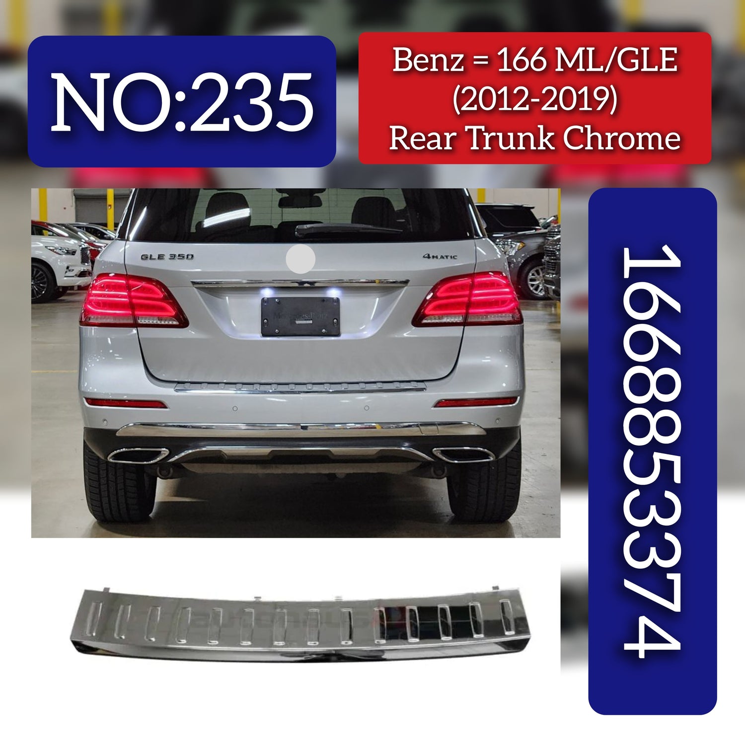 Rear Trunk Chrome 1668853374 Compatible With MERCEDES-BENZ GL-CLASS (X166) Tag No.235