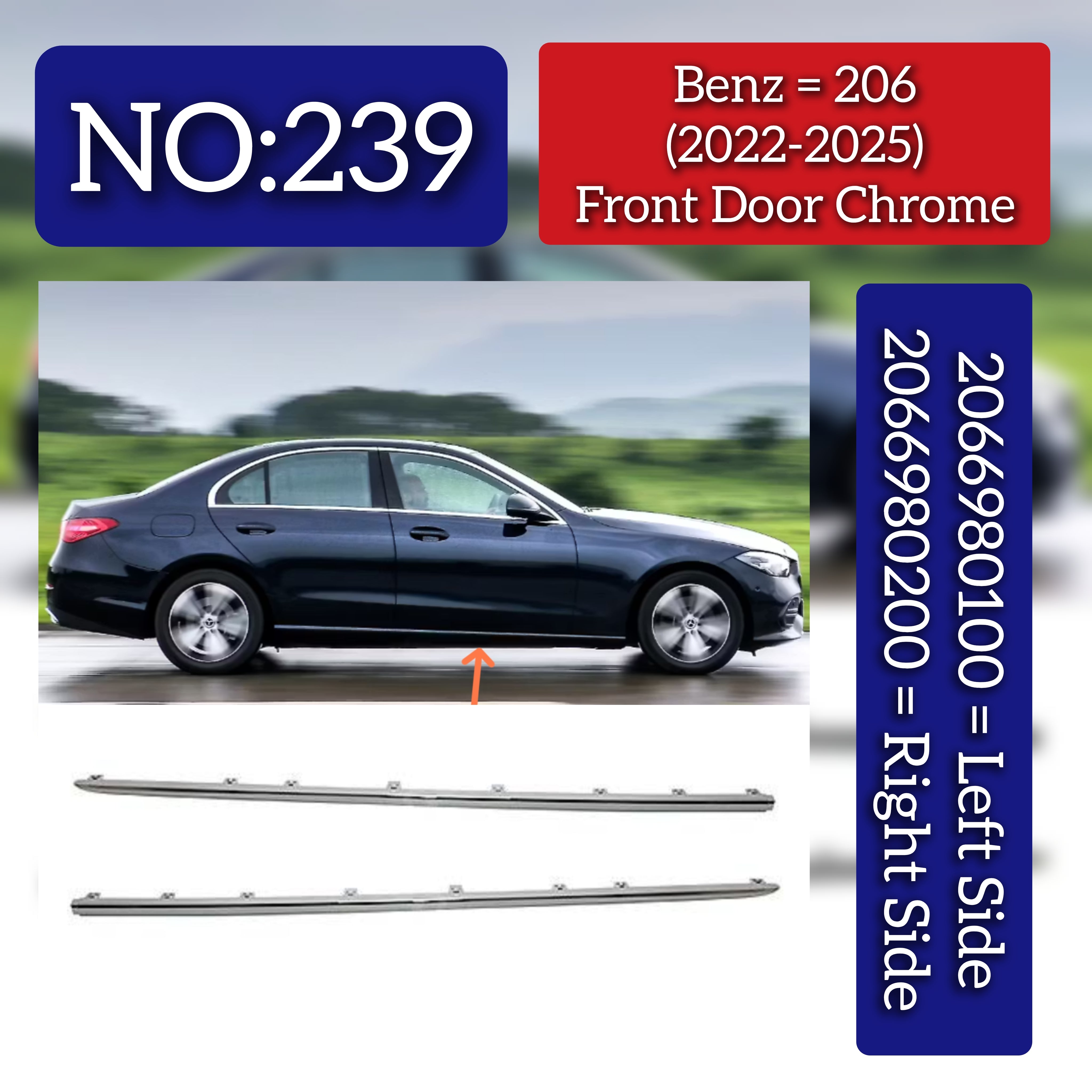 Front Door Chrome Right 2066980200 Left 2066980100 Compatible With Mercedes Benz  C CLASS W206 Tag No.239