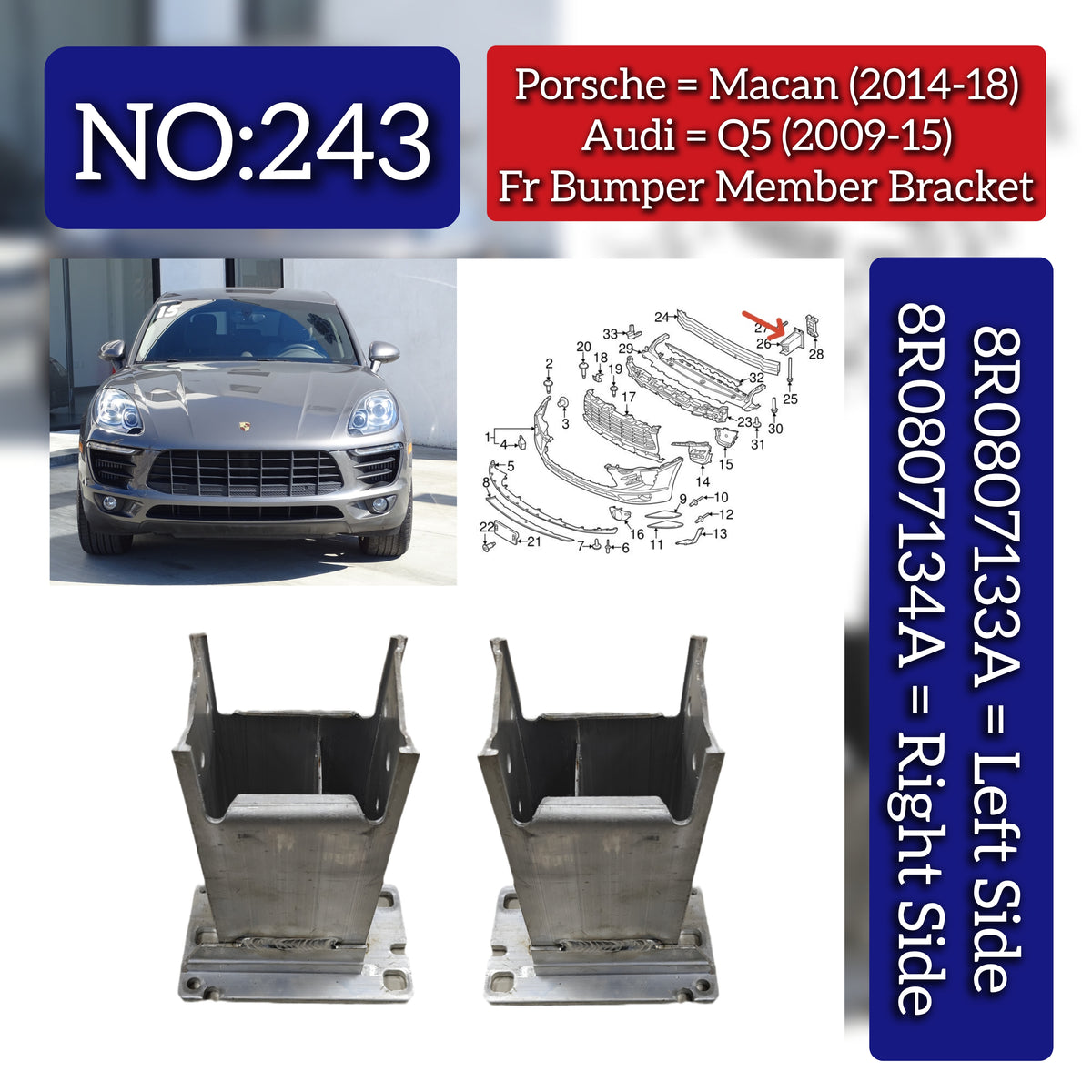 Front Bumper Member Bracket Set Right 8R0807134B & Left 8R0807133A Compatible With Porsche Macan (2014-2017) Tag No.243