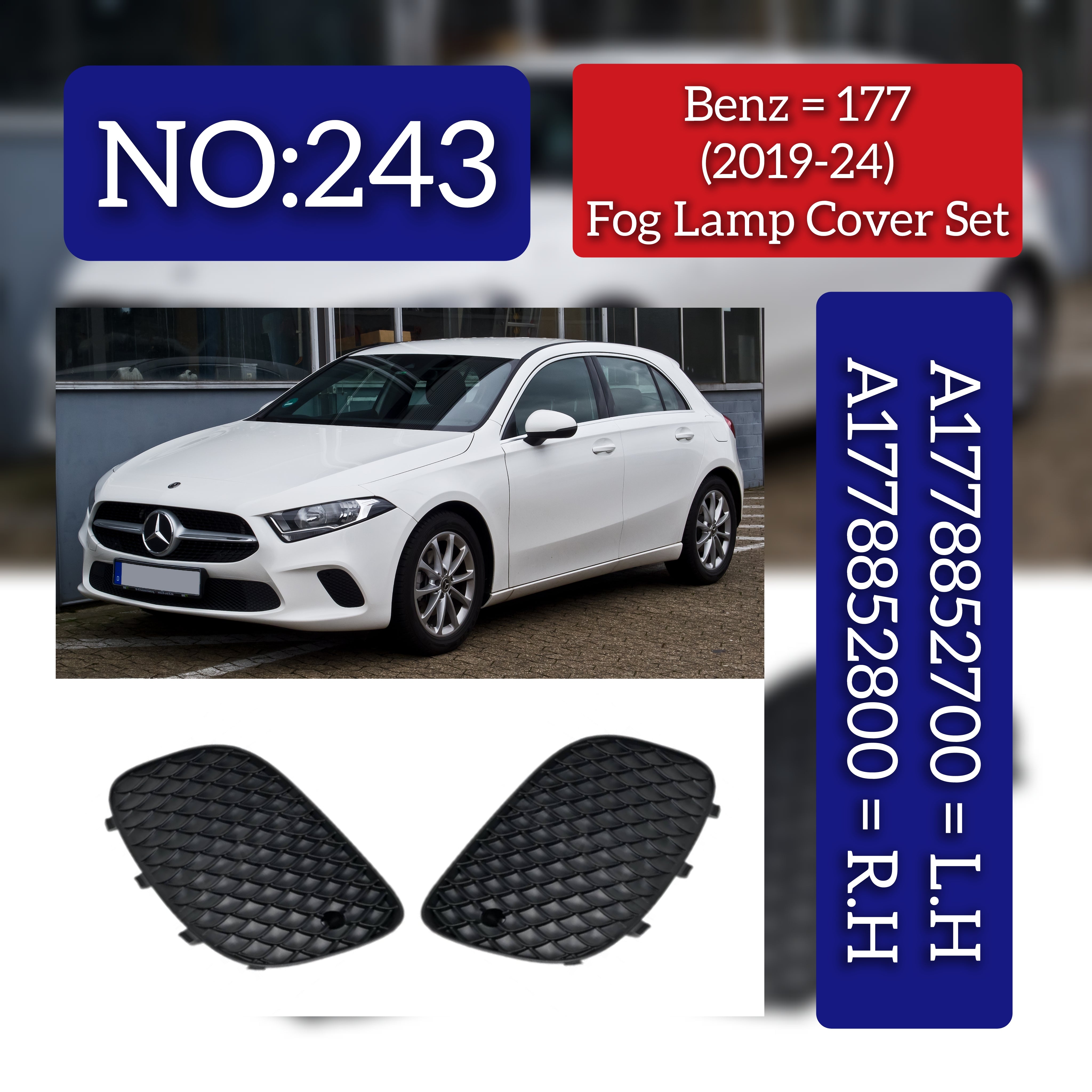 Fog Lamp Cover Compatible With MERCEDES-BENZ A-CLASS W177 Fog Lamp Cover Left A1778852700 & Right A1778852800 Tag No.243