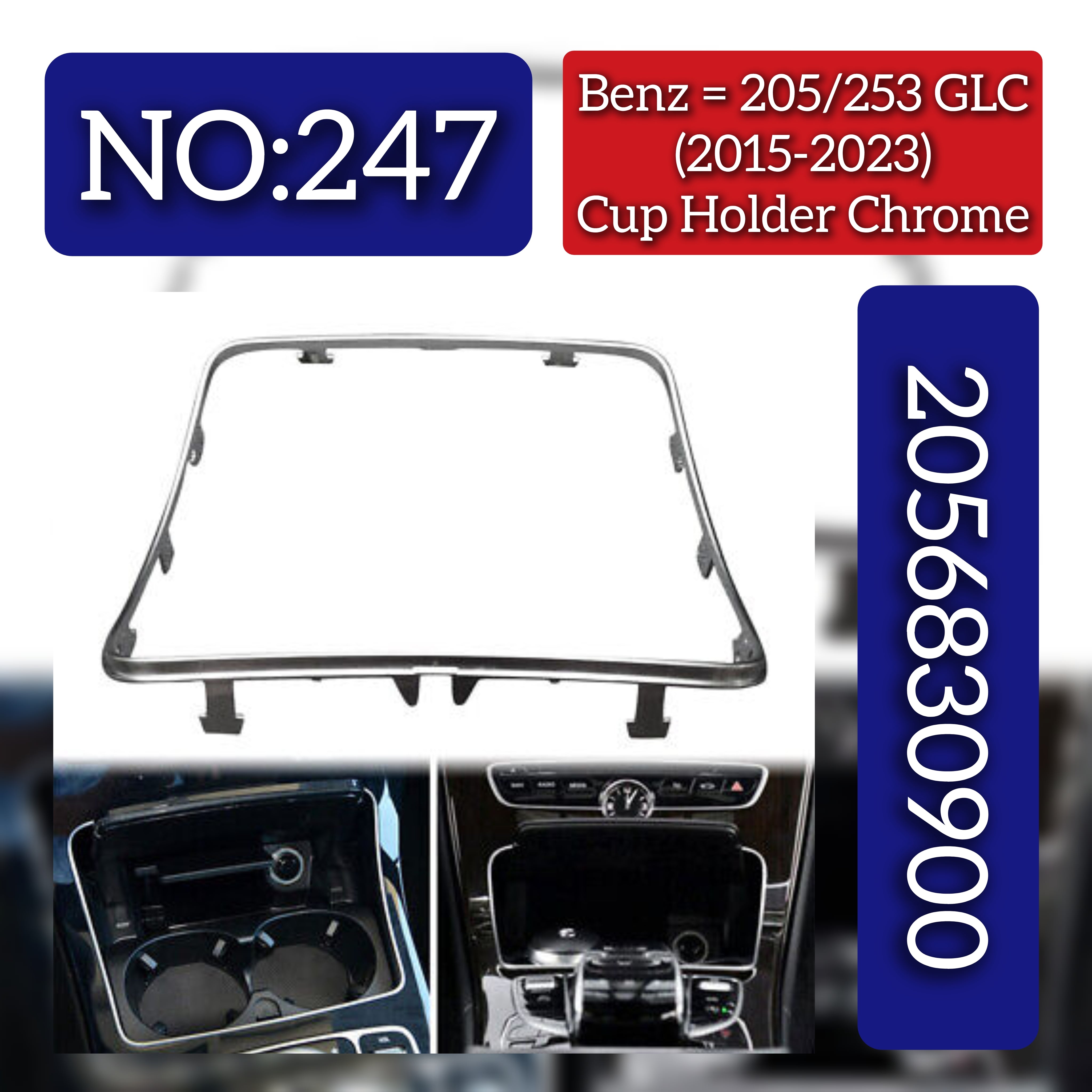 Cup Holder Chrome 2056830900 Compatible With Mercedes Benz  C CLASS W205 GLC X253 Tag No.247
