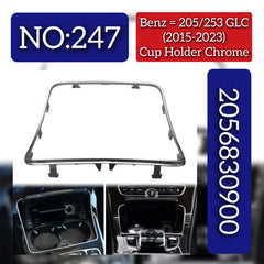 Cup Holder Chrome 2056830900 Compatible With Mercedes Benz  C CLASS W205 GLC X253 Tag No.247
