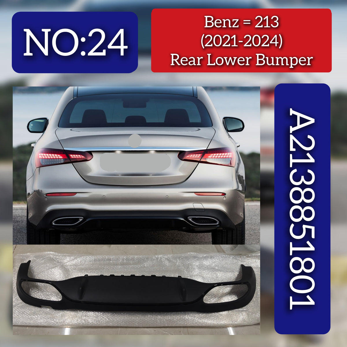 Rear Lower Upper Bumper 2138851801 A2138851801 Compatible With Mercedes-Benz E-CLASS W213 (2021-2024) Tag No.24