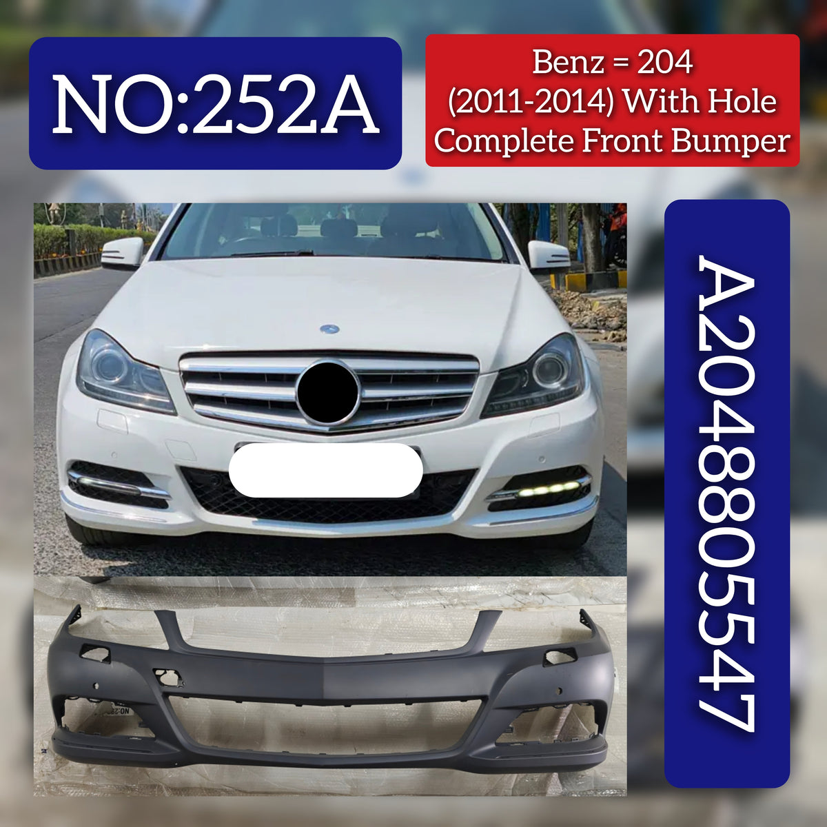 Complete Front Bumper With Hole A2048805547 Compatible With MERCEDES-BENZ C Class W204 (2011-2014) No :- 252A