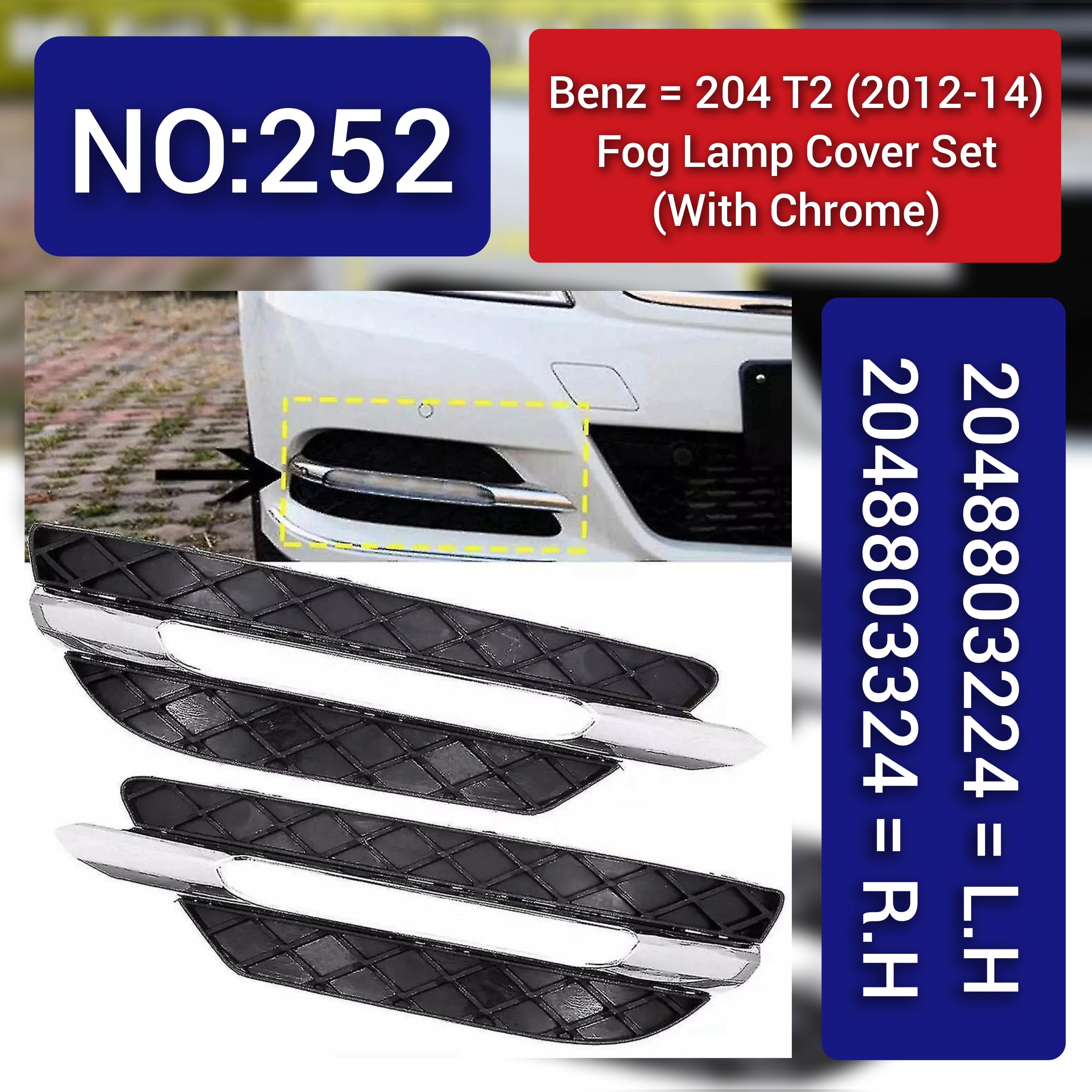 Fog Lamp Cover With Chrome Left 2048803224  Right 2048803324 Compatible With MERCEDES-BENZ C-CLASS (W204) Tag No.252