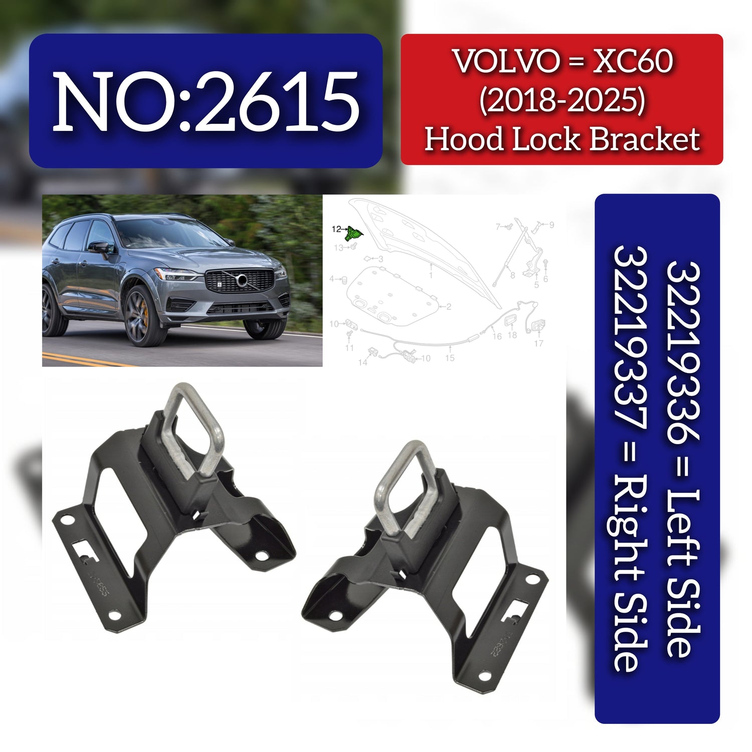 Hood Lock Bracket Left 32219336 & 31424567 Right 32219337 & 31424568 Compatible With VOLVO XC60 (2018-2025) Tag No.2615