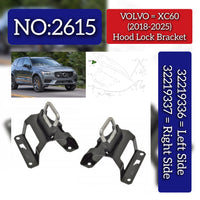 Hood Lock Bracket Left 32219336 & 31424567 Right 32219337 & 31424568 Compatible With VOLVO XC60 (2018-2025) Tag No.2615