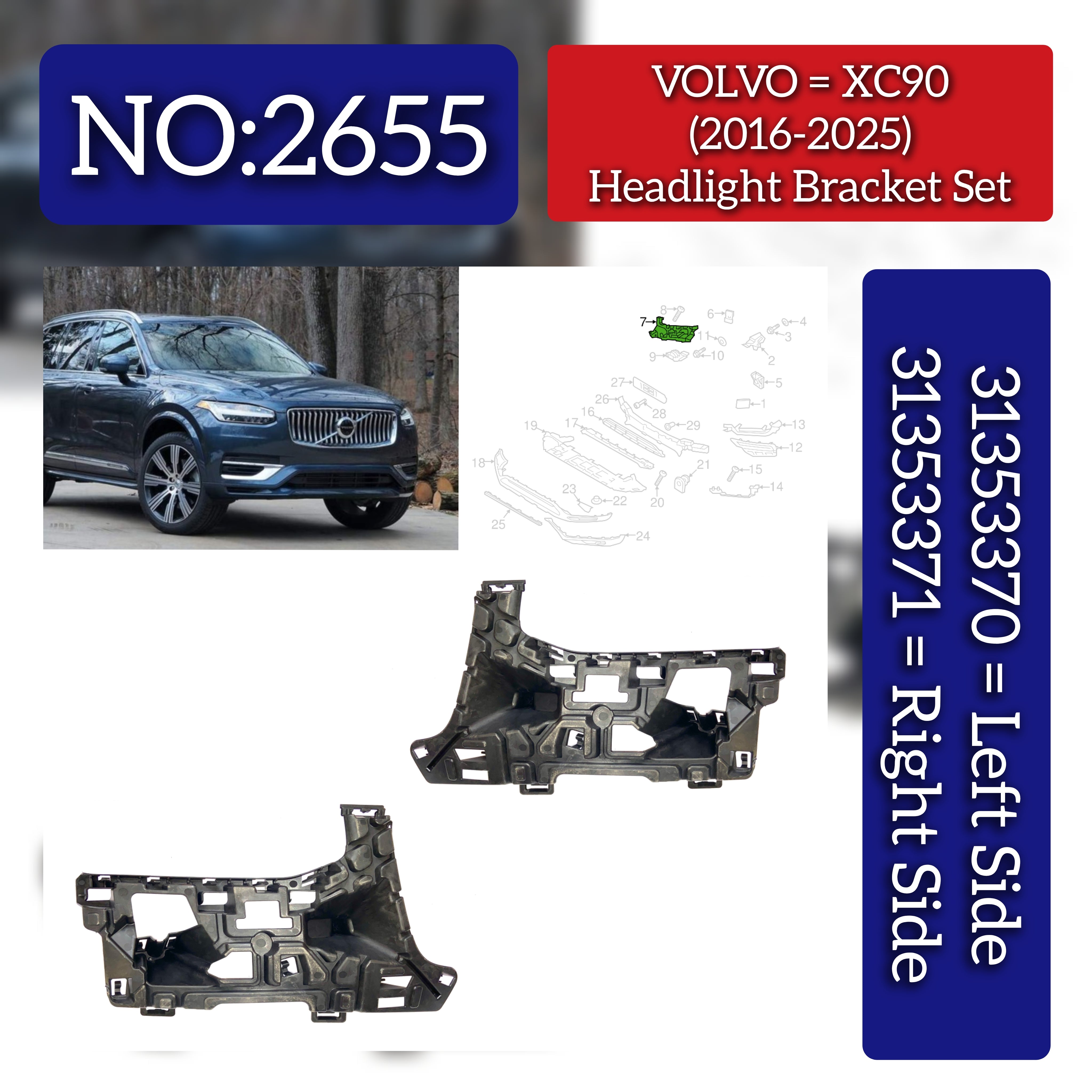Front HeadLight Brackets Set Left 31353370 Right 31353371 Compatible With VOLVO XC90 I (275) Tag No.2655