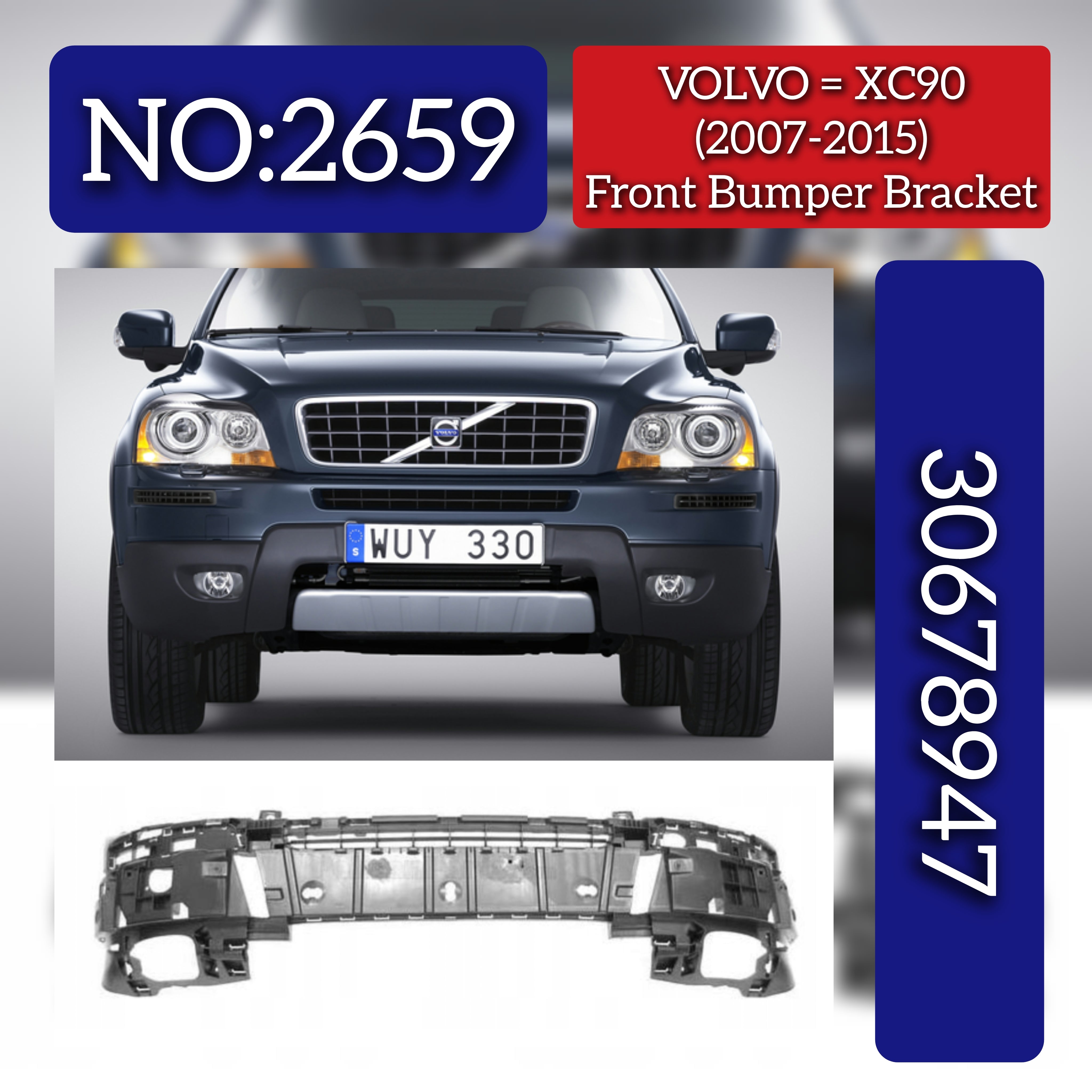 Front Bumper Bracket 30796614 30678947 Compatible With VOLVO XC90 (2007-2015) Tag No.2659