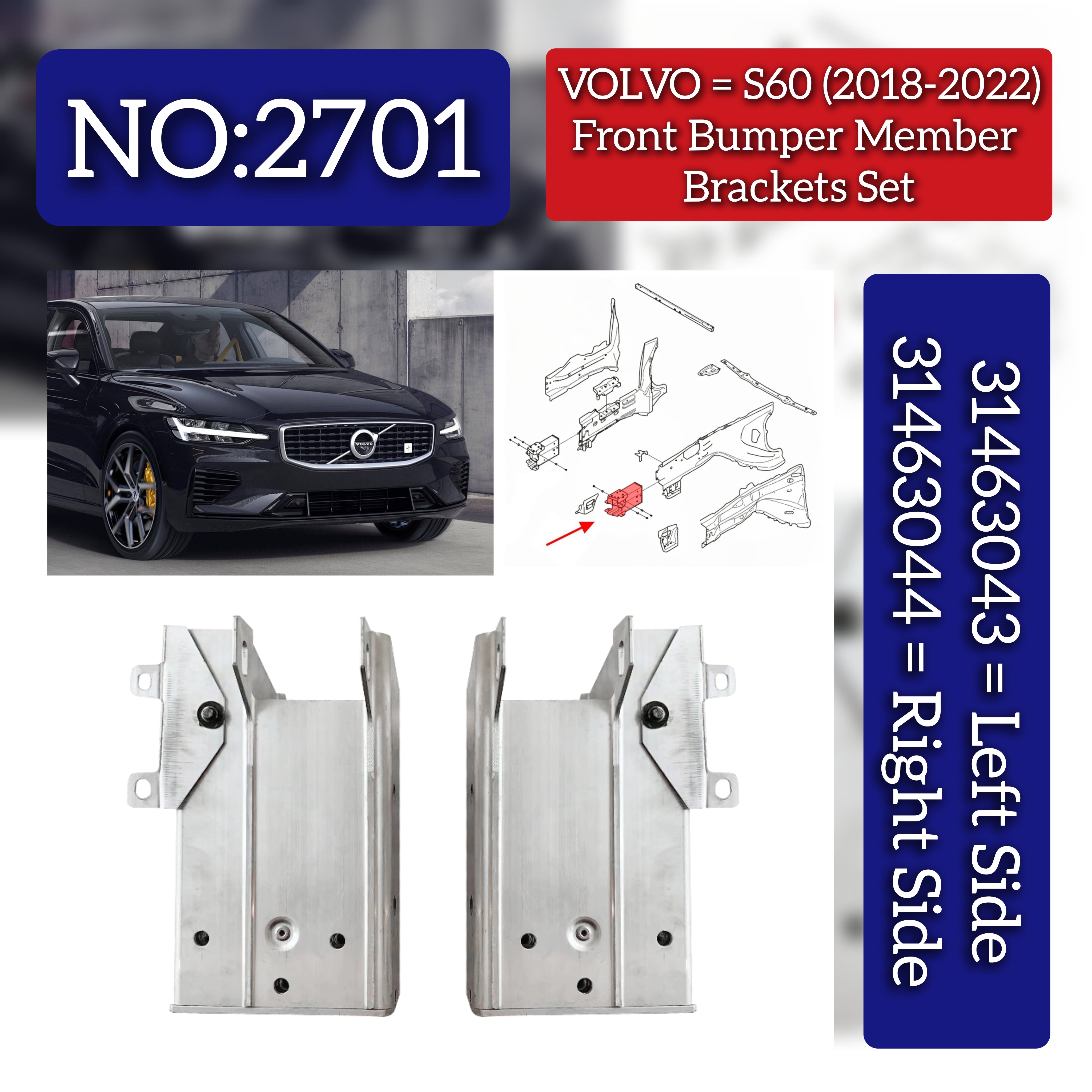 Front Bumper Member Brackets Set Left 31463043 Right 31463044 Compatible With Volvo S60 Tag No.2701