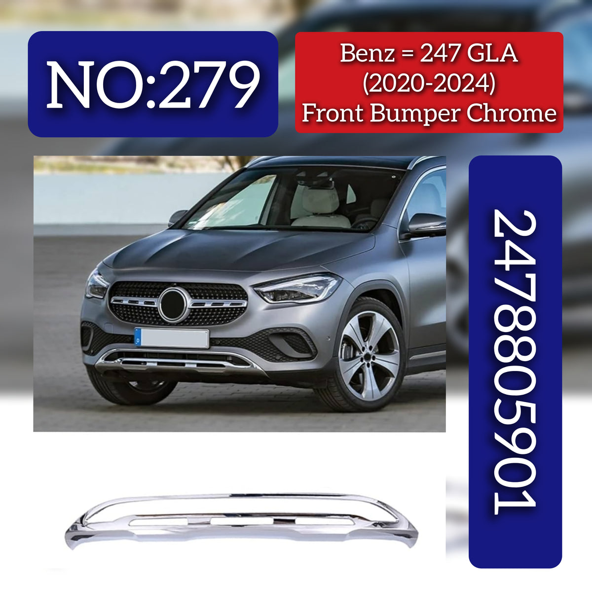 Front Bumper Chrome 2478805901 & 2478858103 Compatible With Mercedes Benz (247) (GLA) Tag No.279