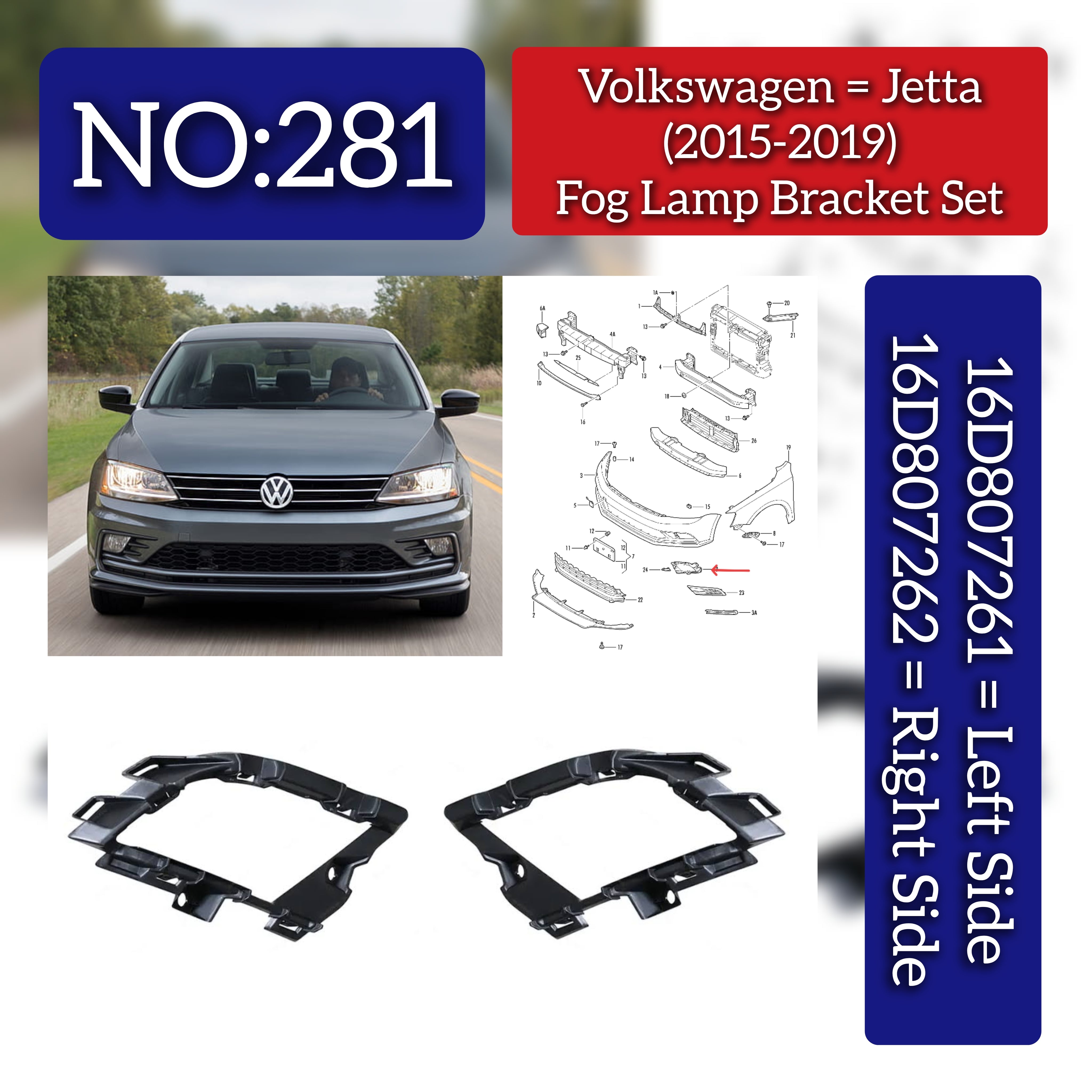Fog Lamp Bumper Bracket Left 16D807261 Right 16D807262 Compatible With Volkswagen  JETTA IV (162) Tag No.281