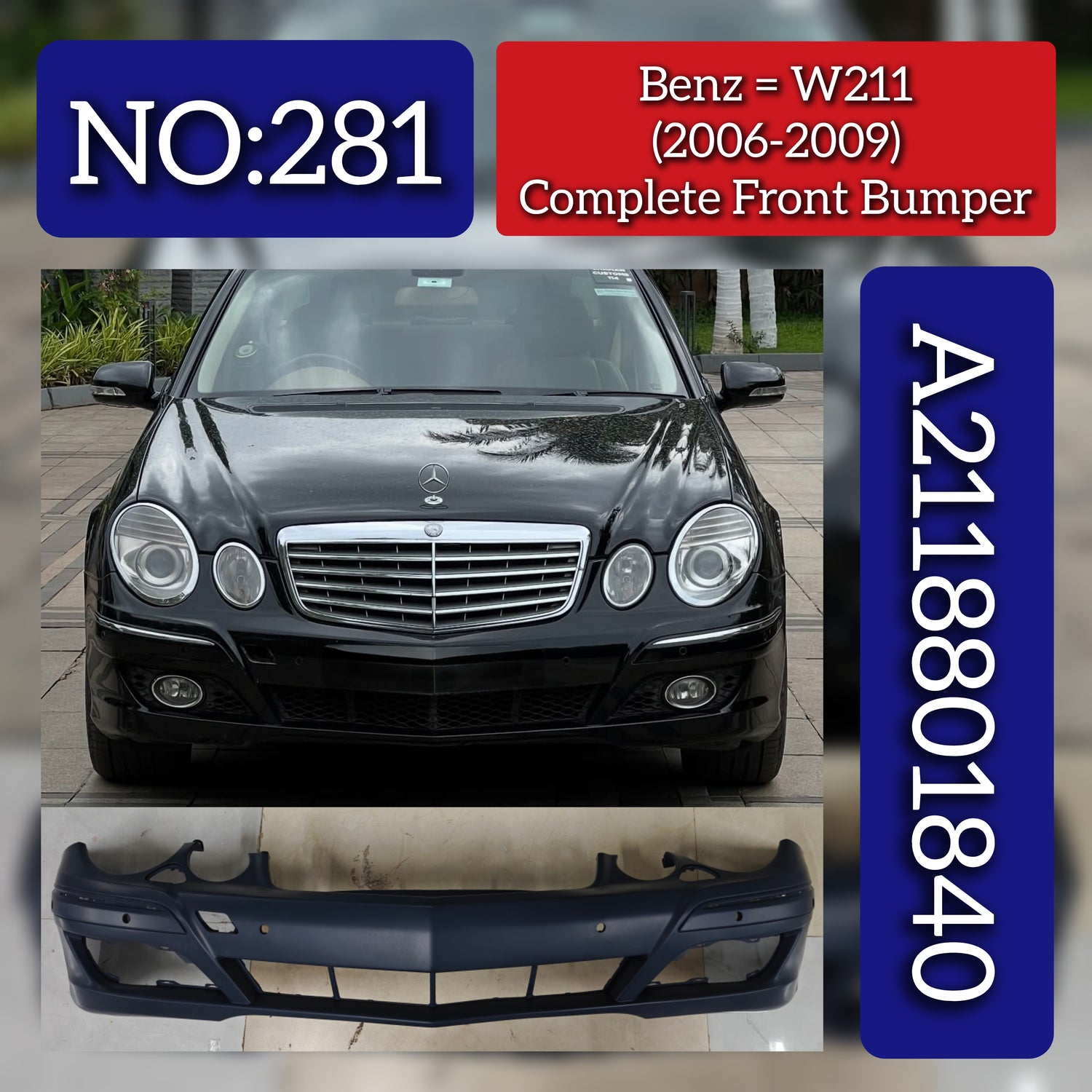 Complete Front Bumper 2118801840 Compatible With Mercedes Benz W211 (2006-2009) Tag No.281