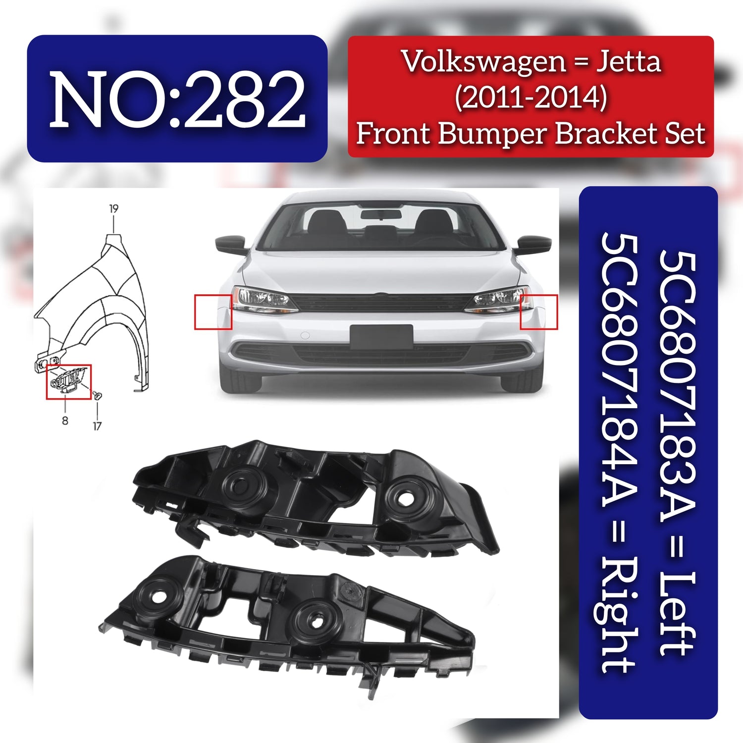 Front Bumper Bracket Left 5C6807183A Right 5C6807184A Compatible With Volkswagen  JETTA IV (162) Tag No.282