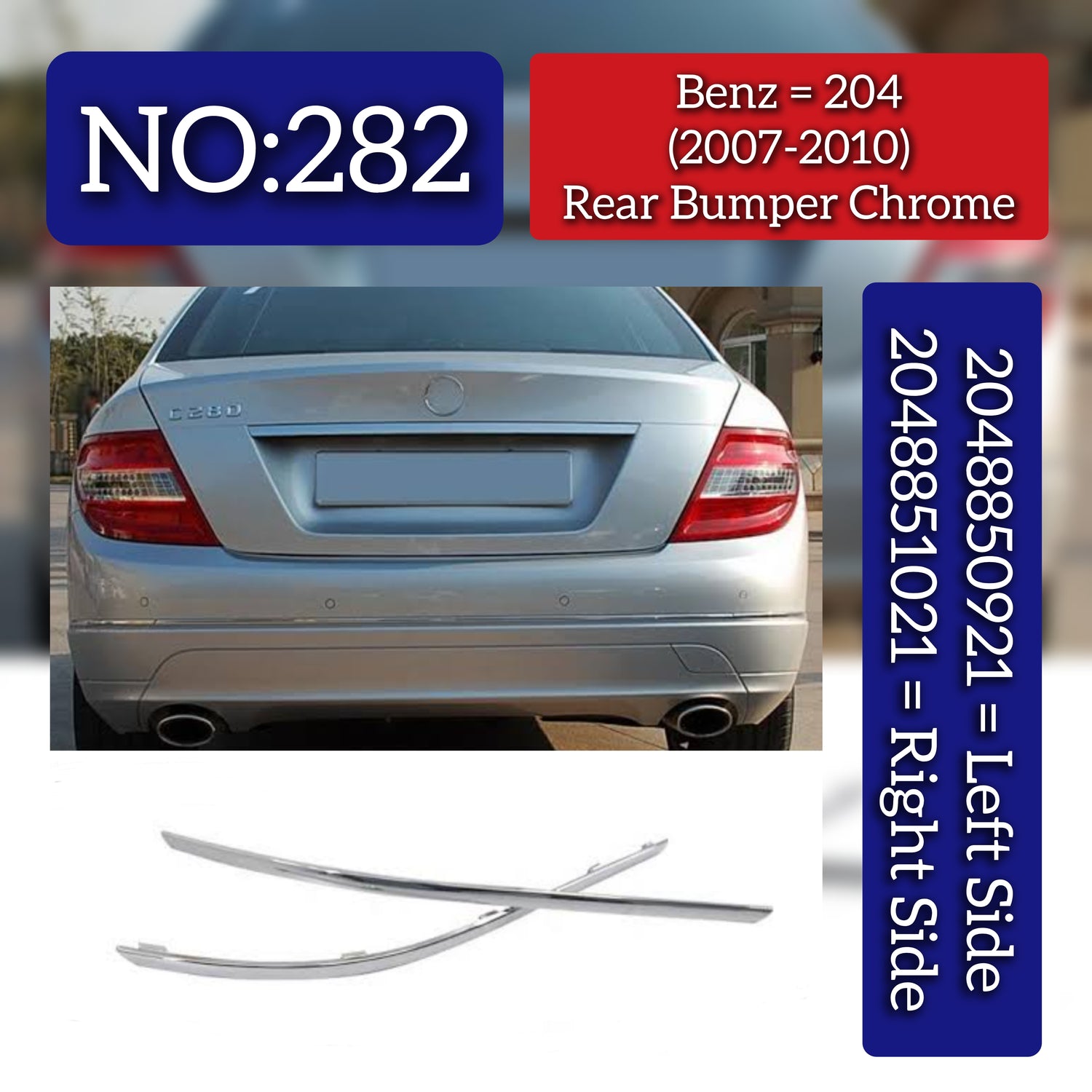 Rear Bumper Chrome Left 2048850921 & Right 2048851021 Compatible With Mercedes Benz C-Class (W204) (2007-2010) Tag No.282