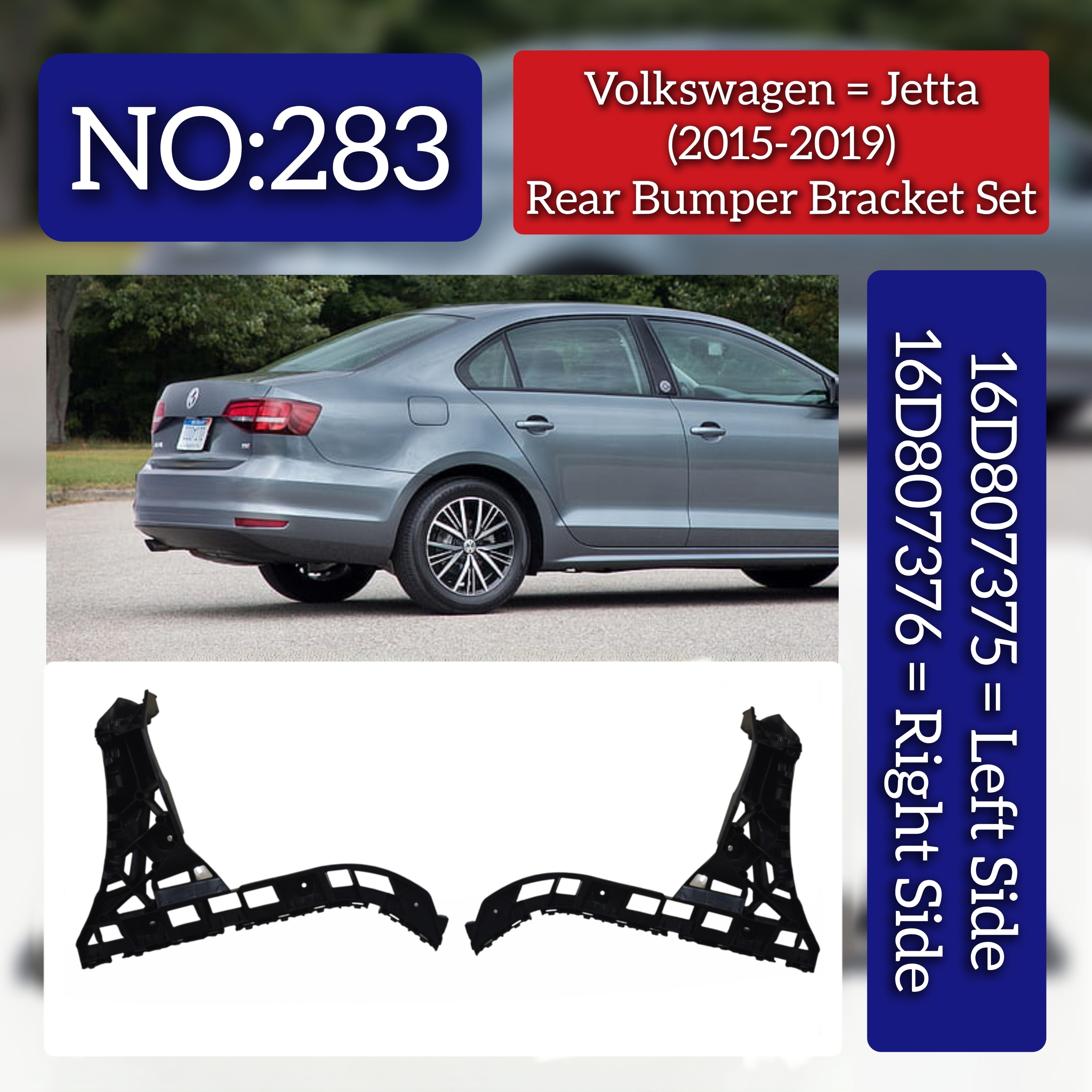 Rear Bumper Bracket Left 16D807375 Right 16D807376 Compatible With Volkswagen  For JETTA Tag No.283