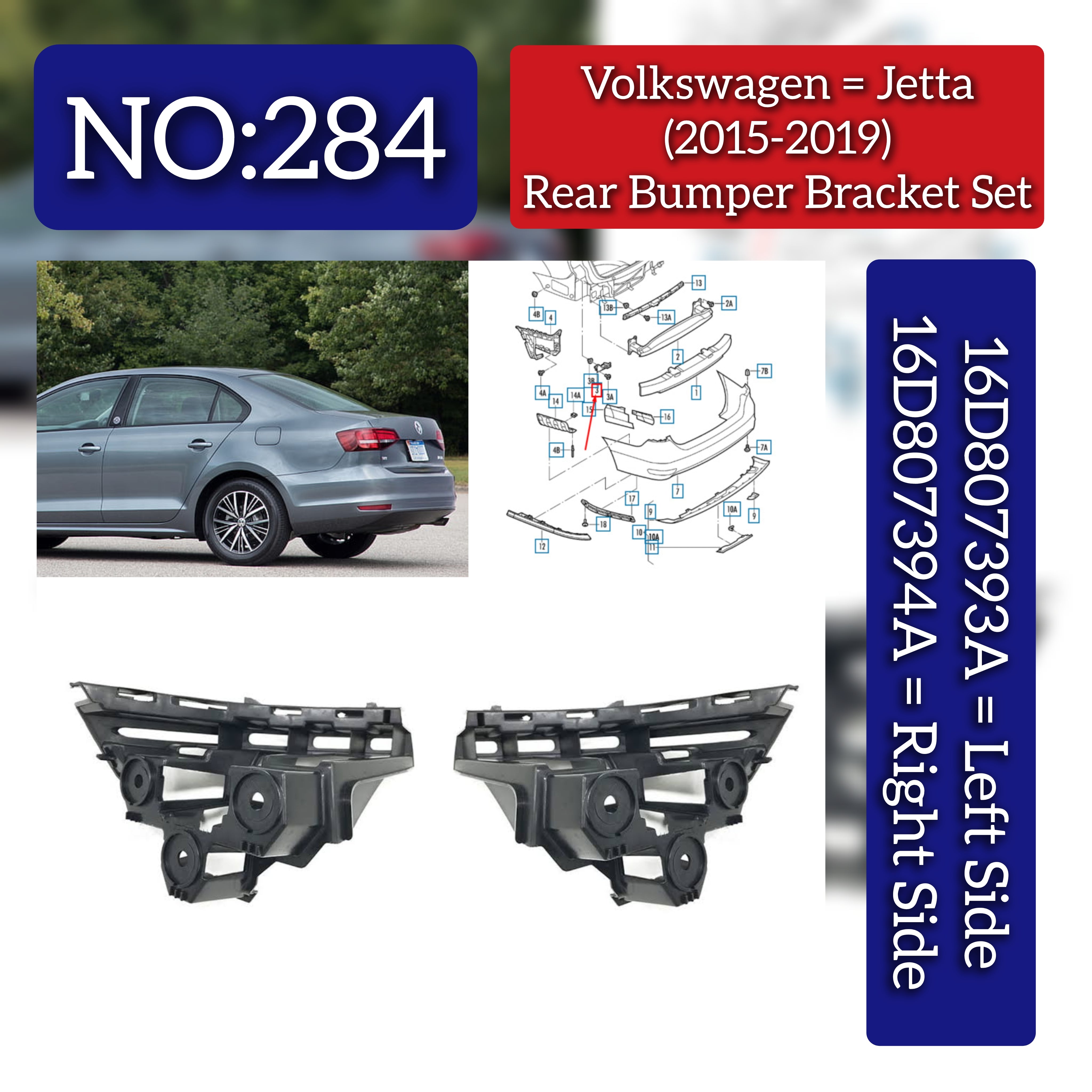 Rear Bumper Bracket Left 16D807393A Right 16D807394A Compatible With Volkswagen  For JETTA Tag No.284