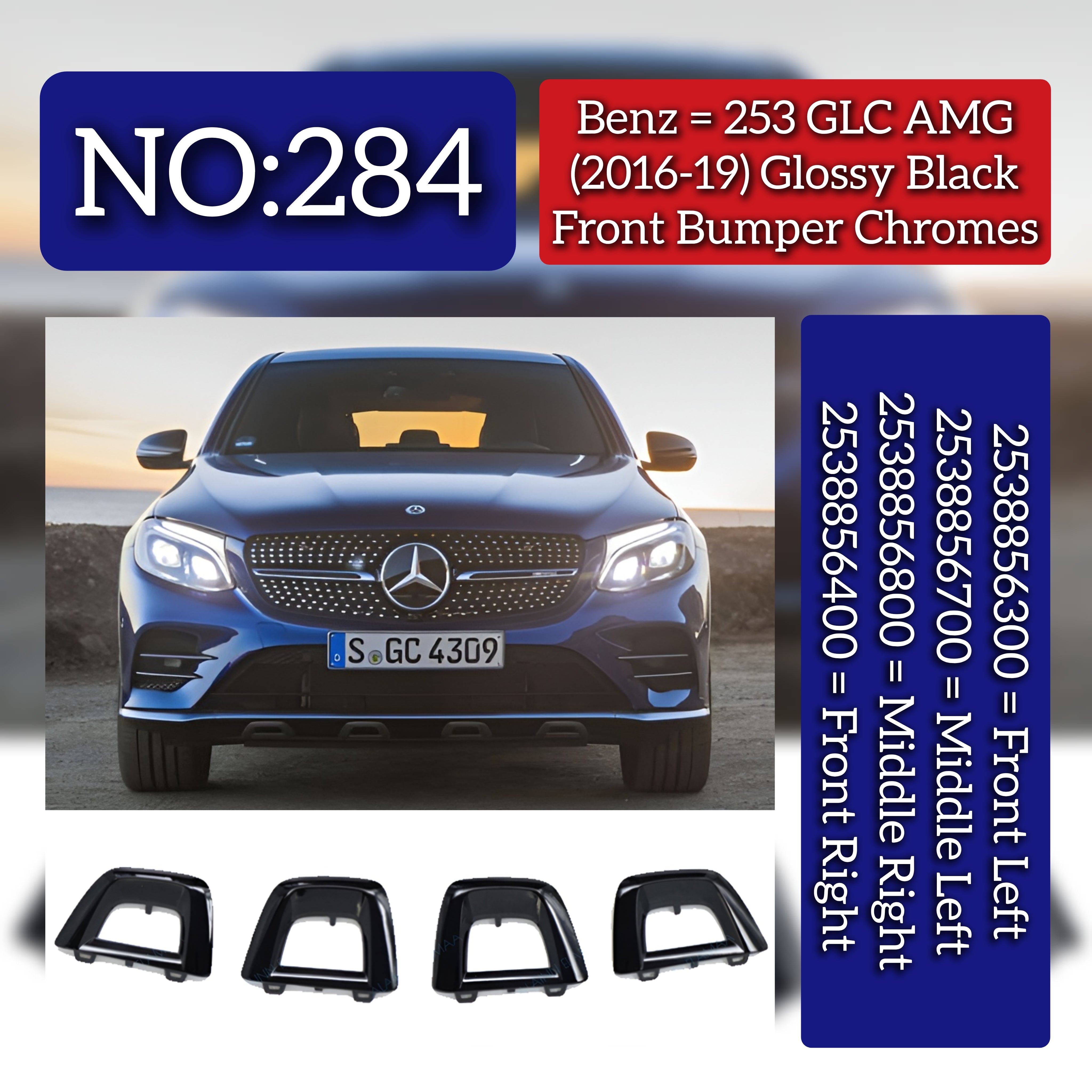 Front Bumper Chrome (Glossy Black) Front Left 2538856300, Middle Left 2538856700, Middle Right 2538856800, Front Right 2538856400 Compatible With (W253) GLC-Class (2016-2019) Tag No.284