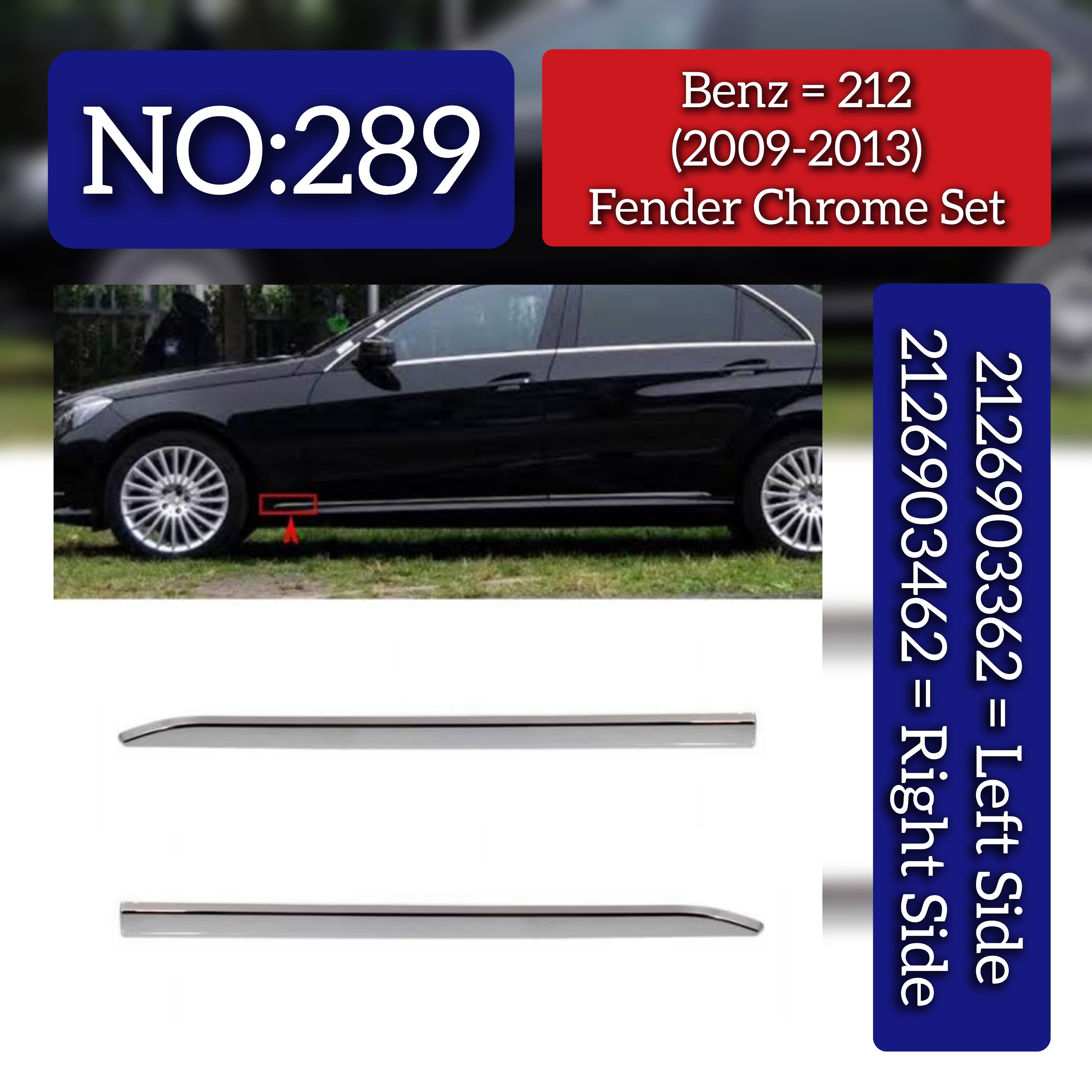 Fender Chrome Left 2126903362 & Right 2126903462 Compatible With Mercedes Benz (W212) E-Class (2009-2013) Tag No.289