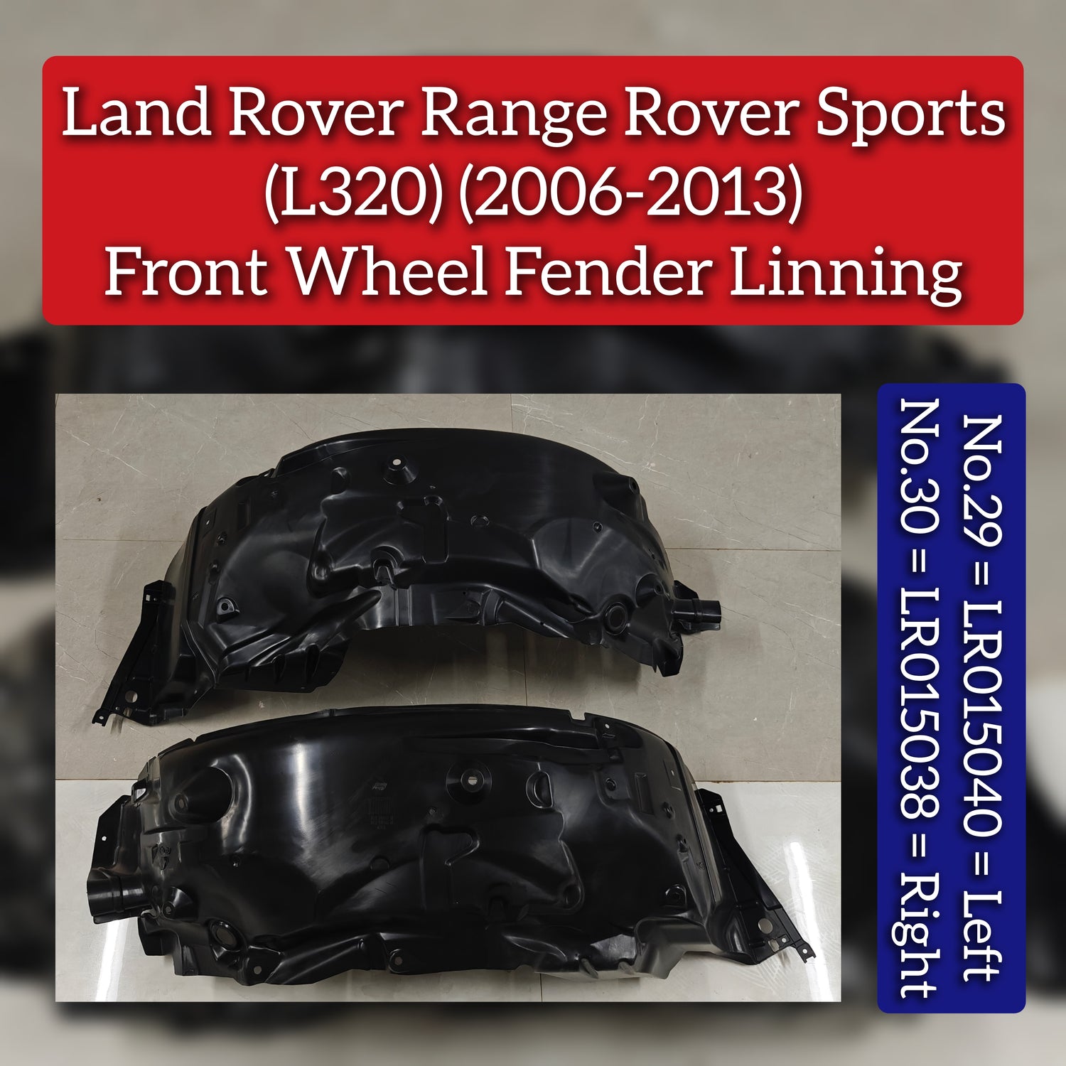 Front Wheel Fender Linning Left LR015040 Compatible With Land Rover Range Rover Sport - L320 (2006-2013) Tag No.29