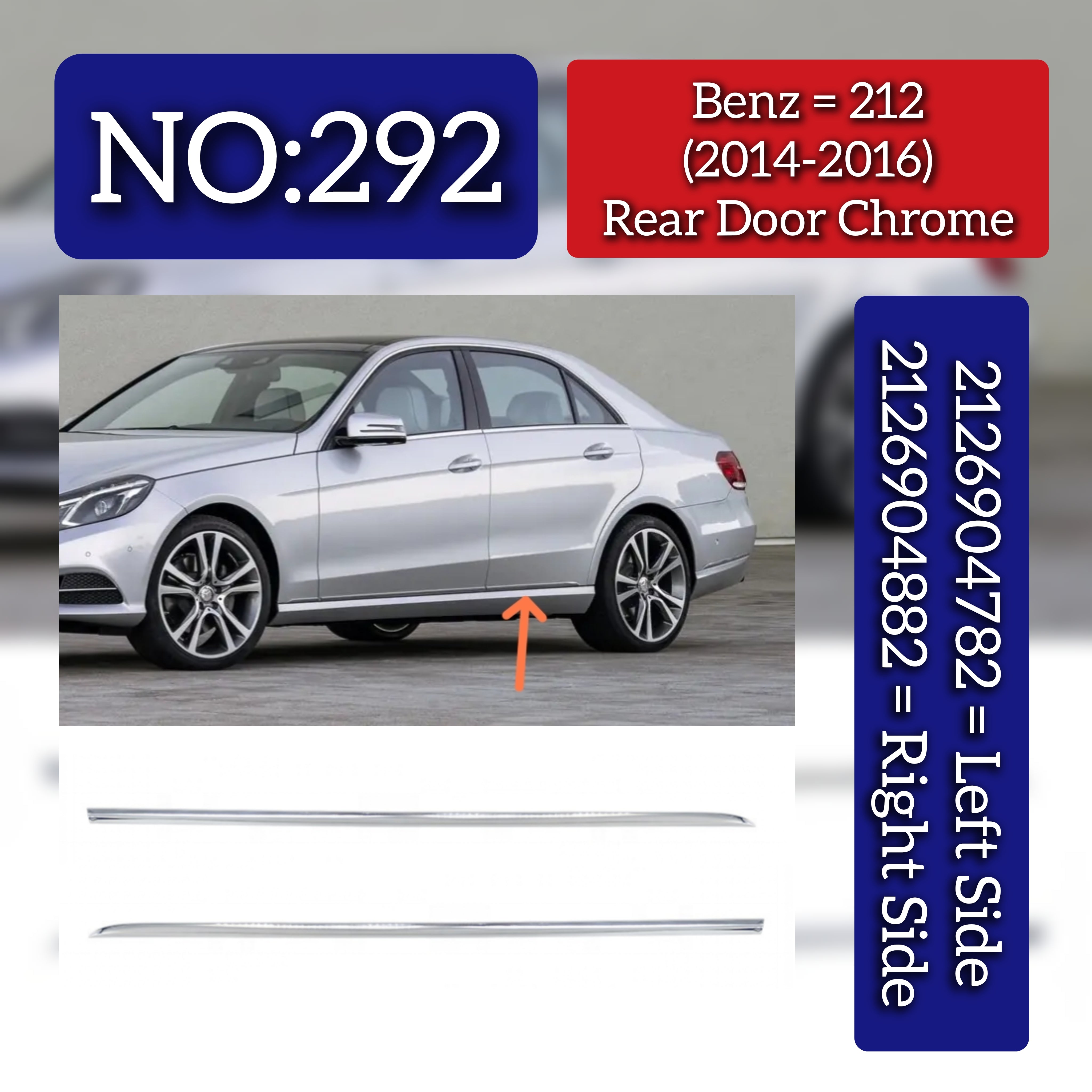 Rear Door Chrome Left 2126904782 & Right 2126904882 Compatible With Mercedes Benz (W212) E-Class (2014-2016) Tag No.292