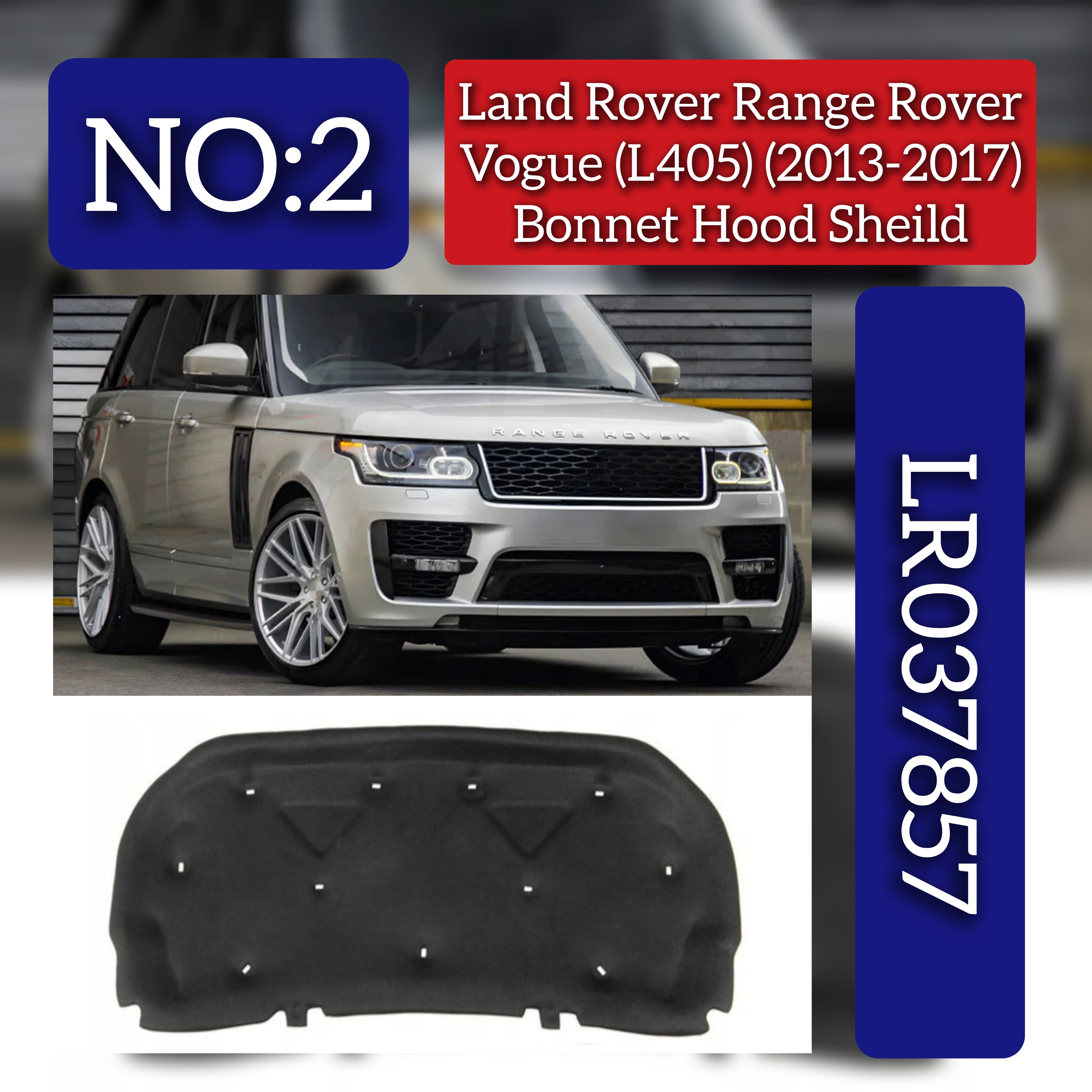 Bonnet Hood Sheild LR037857 Compatible With Land Rover Range Rover Vogue - L405 (2013-2017) Tag No.2