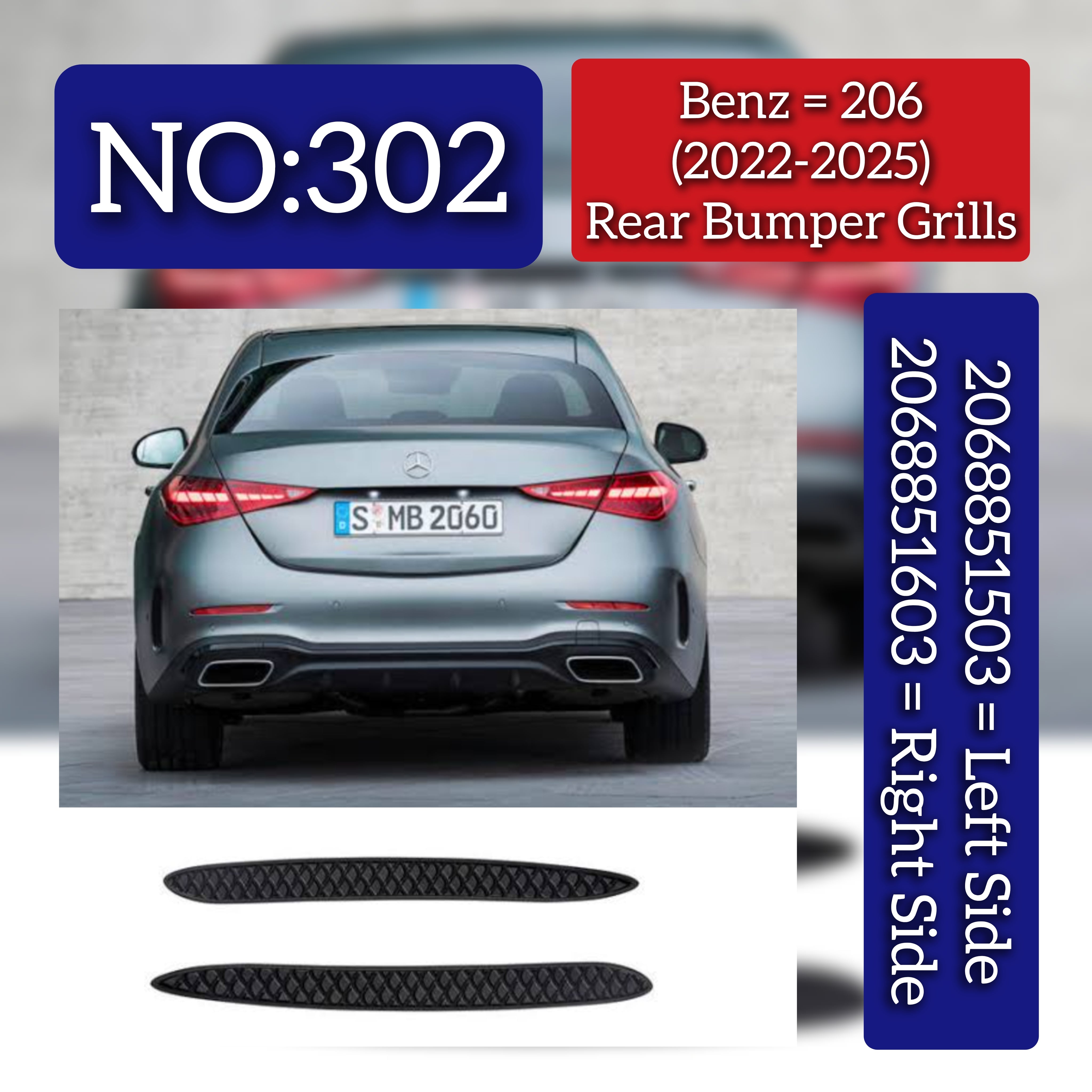 Rear Bumper Grill Left 2068851503 & Right 2068851603 Compatible With Mercedes-Benz C-CLASS W206 (2022-2025) Tag No.302
