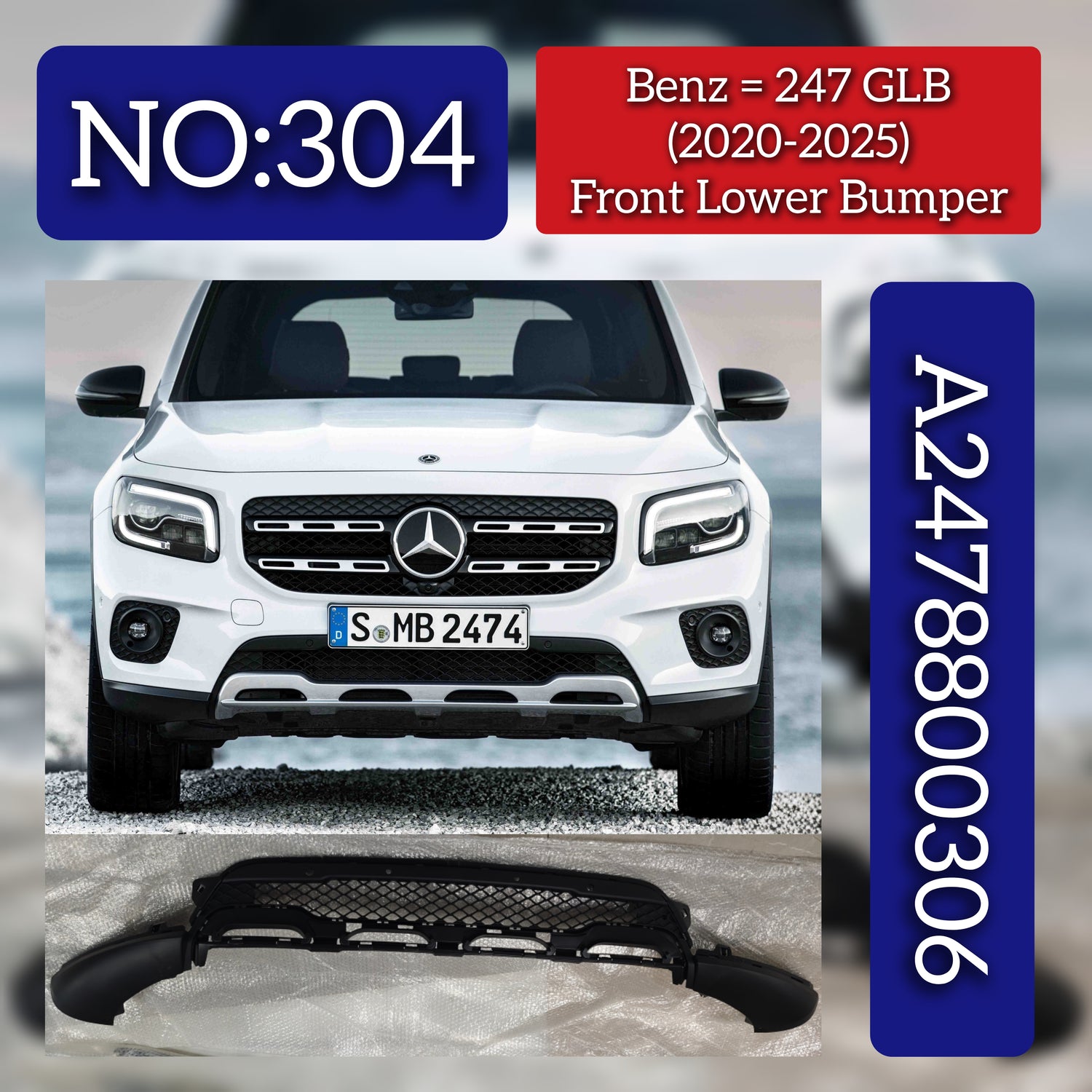 Front Lower Bumper A2478800306 2478800306 Compatible With Mercedes-Benz B-CLASS W247 (2020-2025) Tag No.304