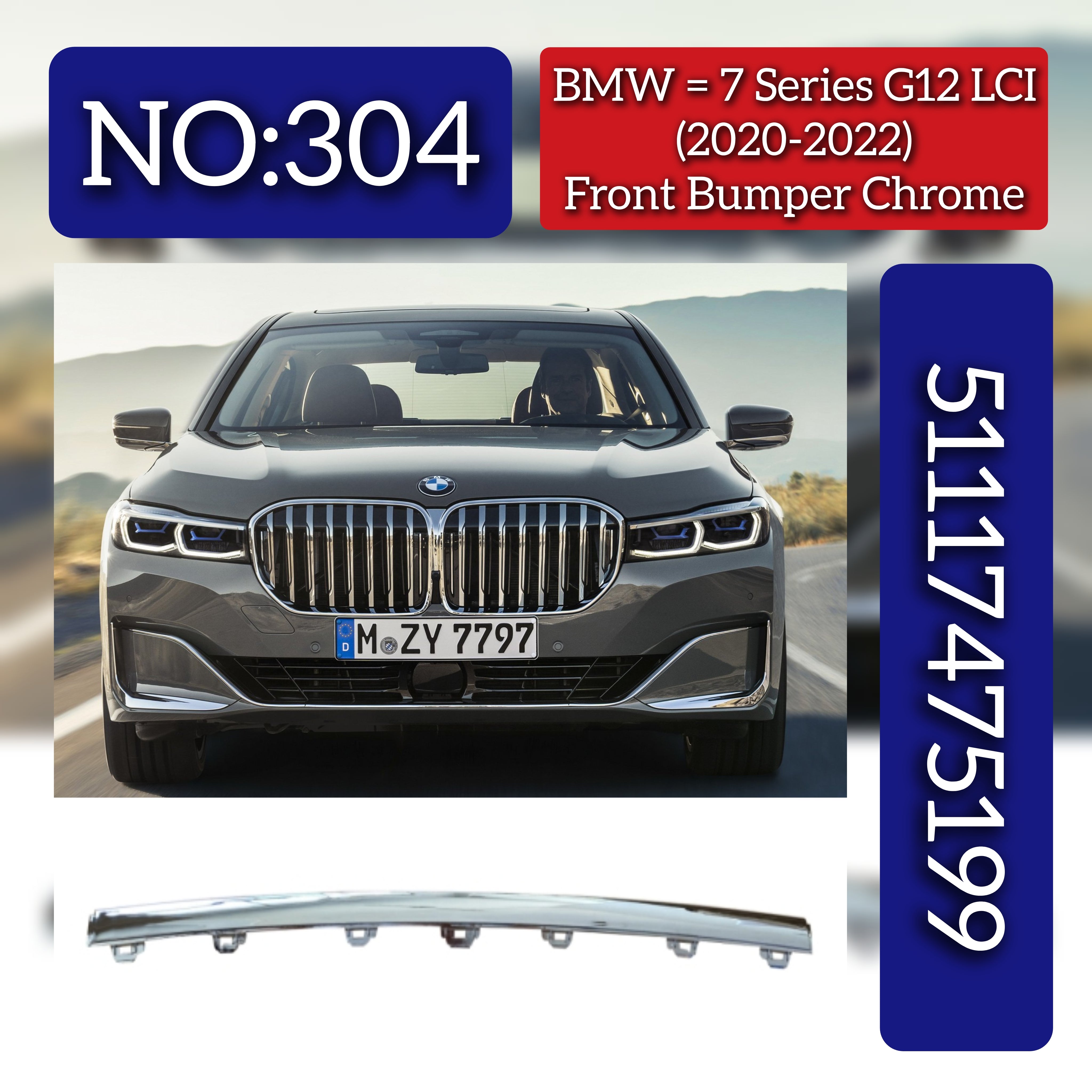 Front Bumper Chrome 51117475199 Compatible With BMW 7 SERIES G12 LCI (2020-2022) Tag No.304