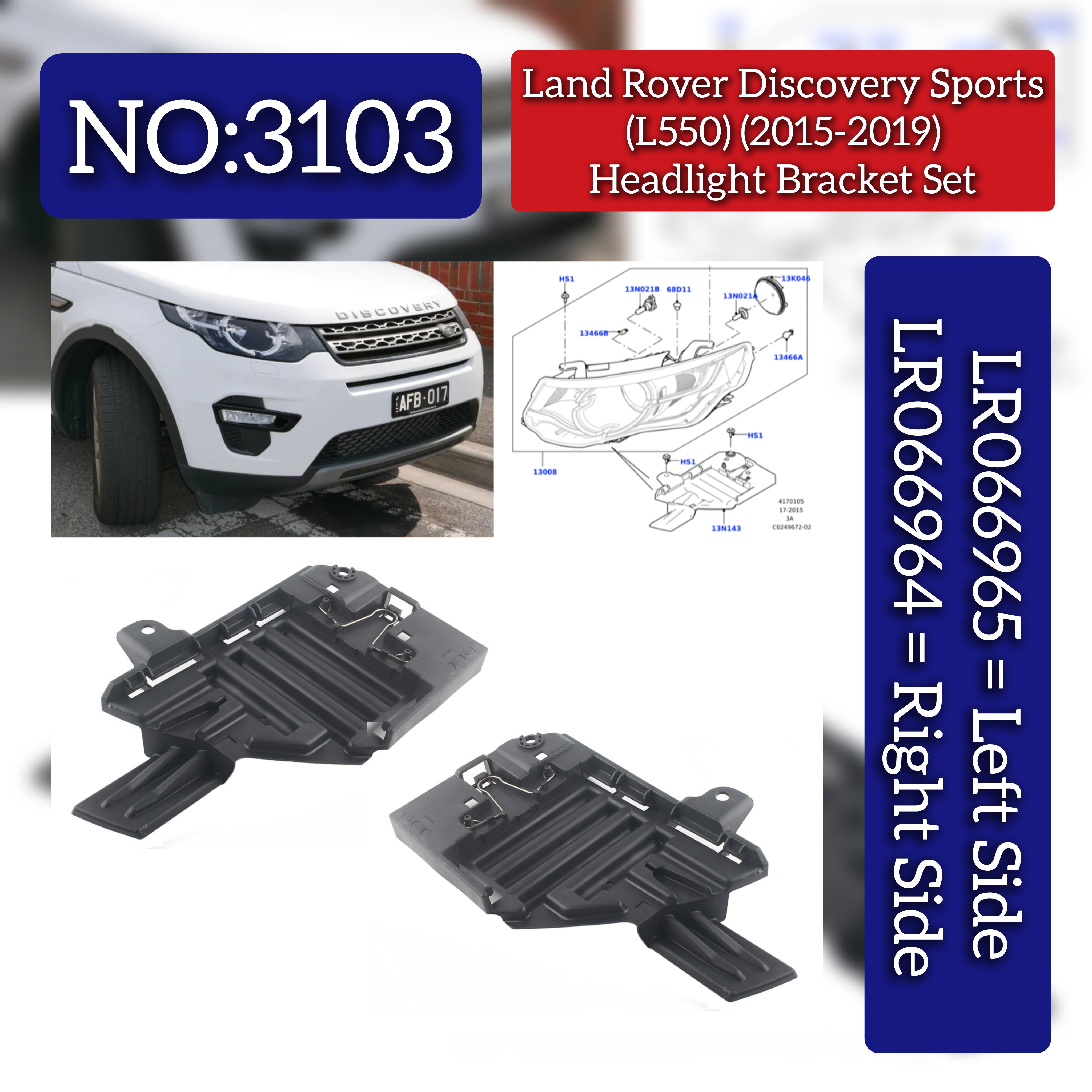 Headlight Bracket Set Right LR066964 & Left LR066965 Compatible With Land Rover Discovery Sport - L550 (2015-2019) Tag No.3103