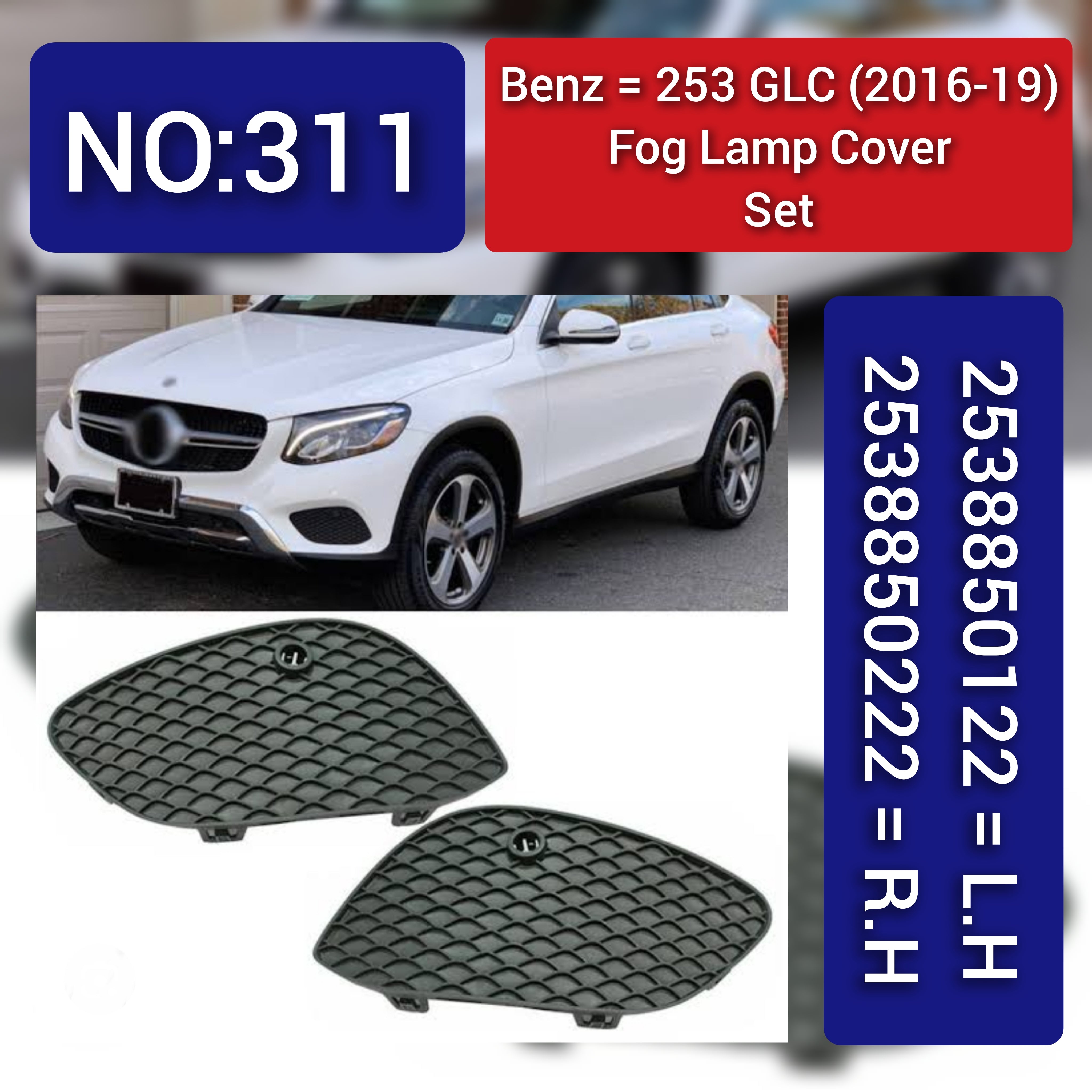 Fog Lamp Cover Left 2538850122 & Right 2538850222 A2478851304 Compatible With MERCEDES-BENZ GLC W253 2016-2019 Tag No.311