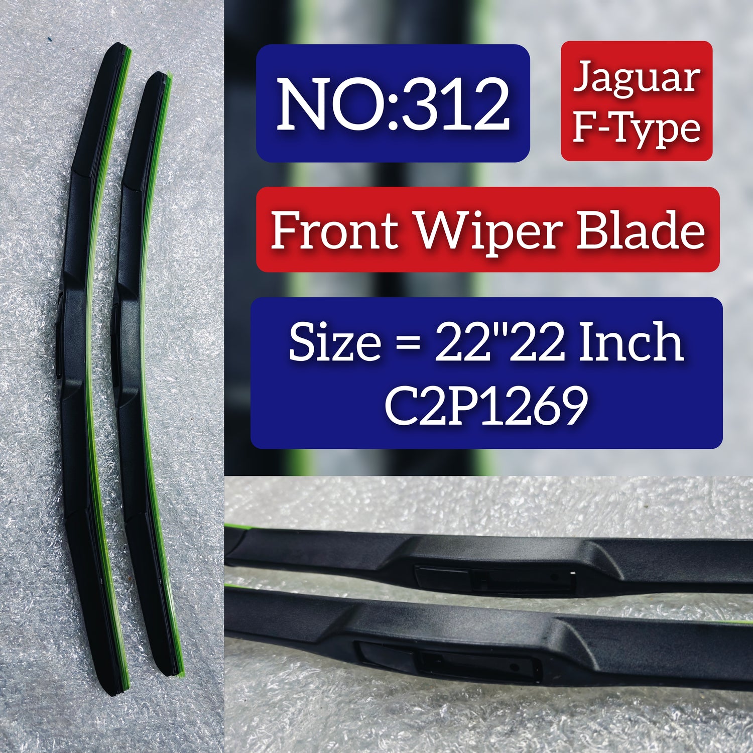 Front Wiper Blade Set (22'21 Inch) C2P1269 Compatible With JAGUAR F-Type Tag No.312