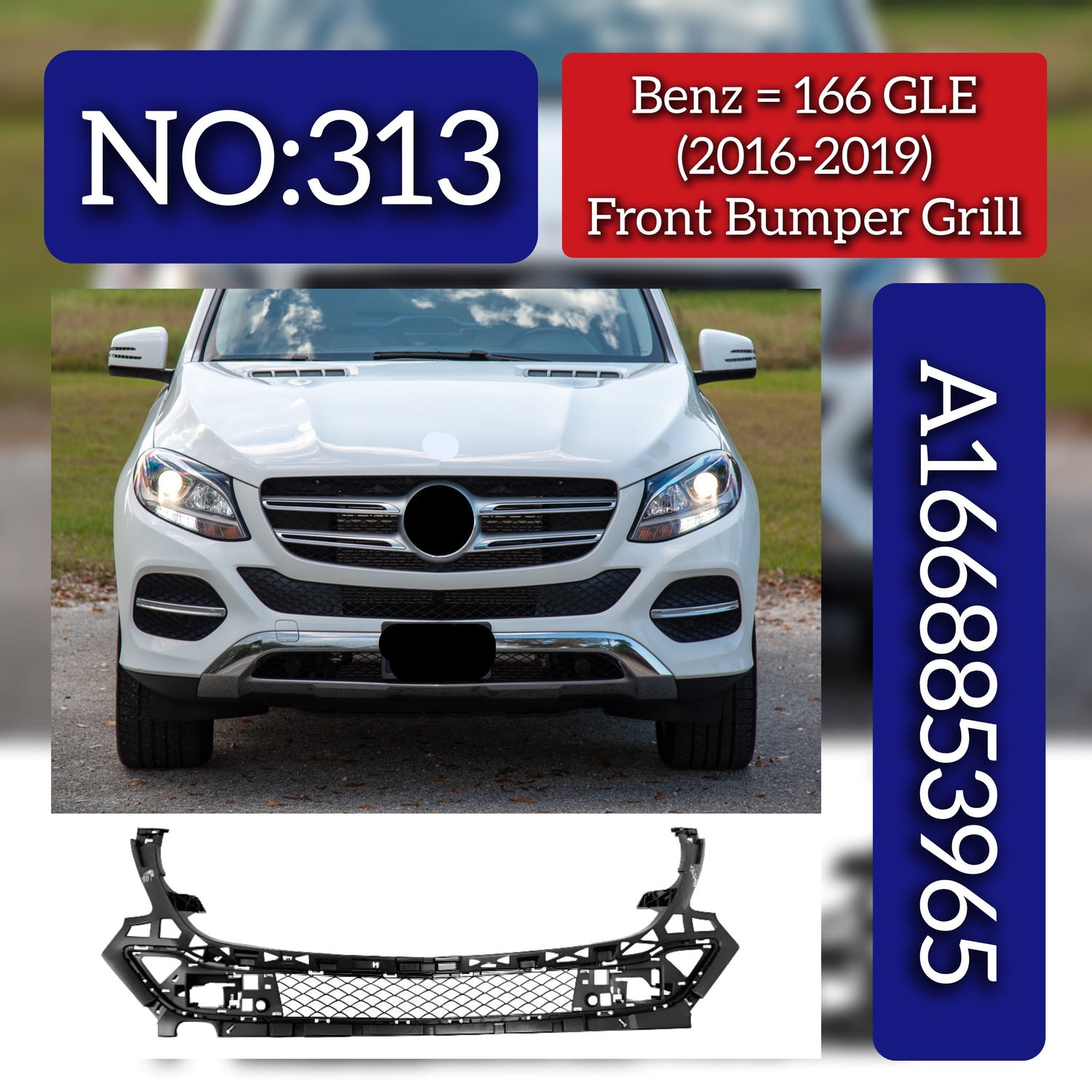 Front Bumper Grill A1668853965 1668853965 Compatible With Mercedes Benz (W166) GLE-Class (2016-2019) Tag No.313