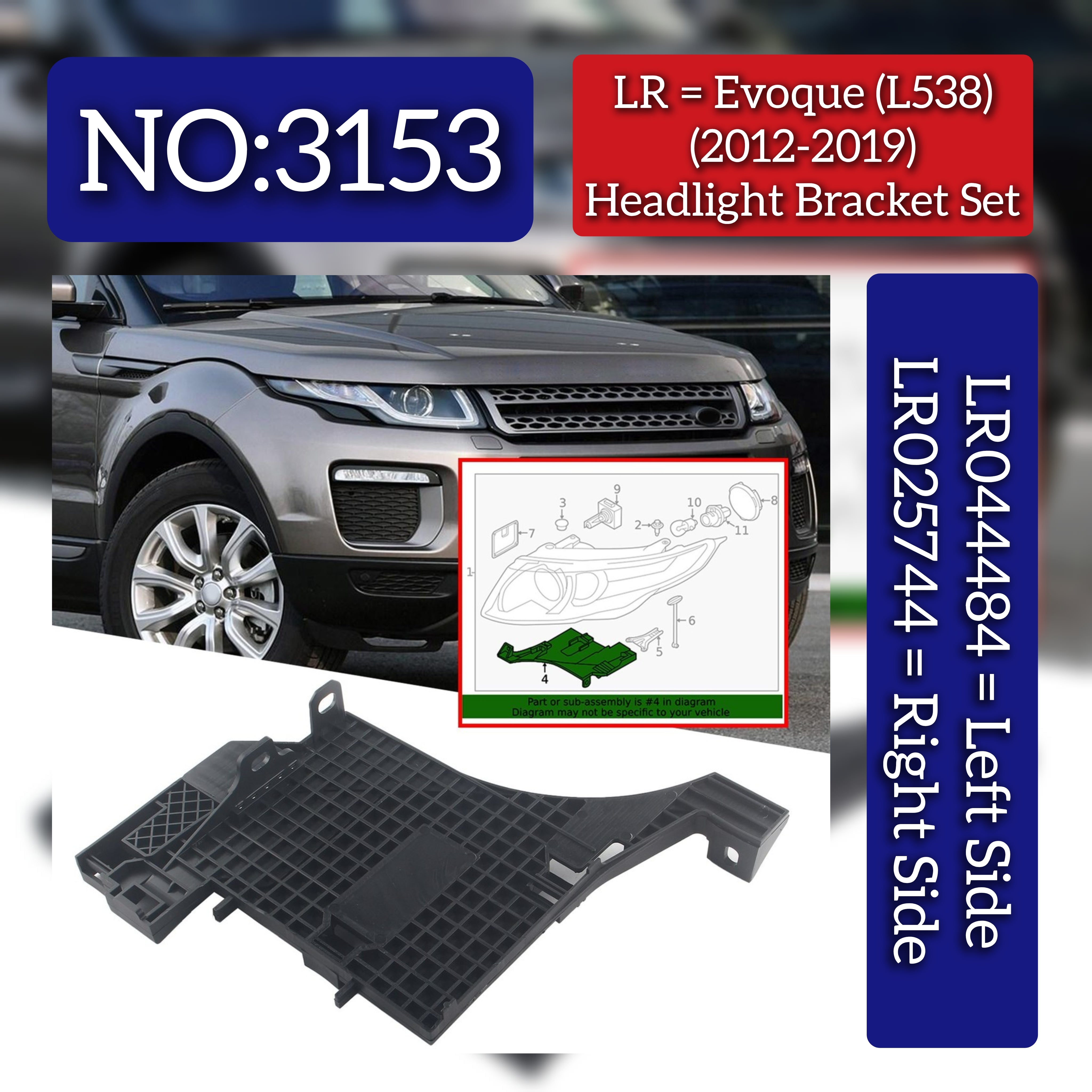 Headlight Bracket Set Right LR025744 & Left LR044484 Compatible With Land Rover Range Rover Evoque - L538 (2012-2019) Tag No.3153