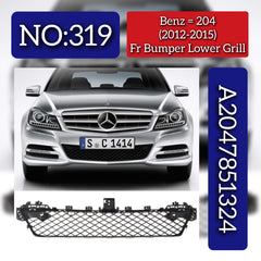 Front Bumper Lower Grill 2047851324 Compatible With Mercedes Benz (W204) C-Class (2012-2015) Tag No.319