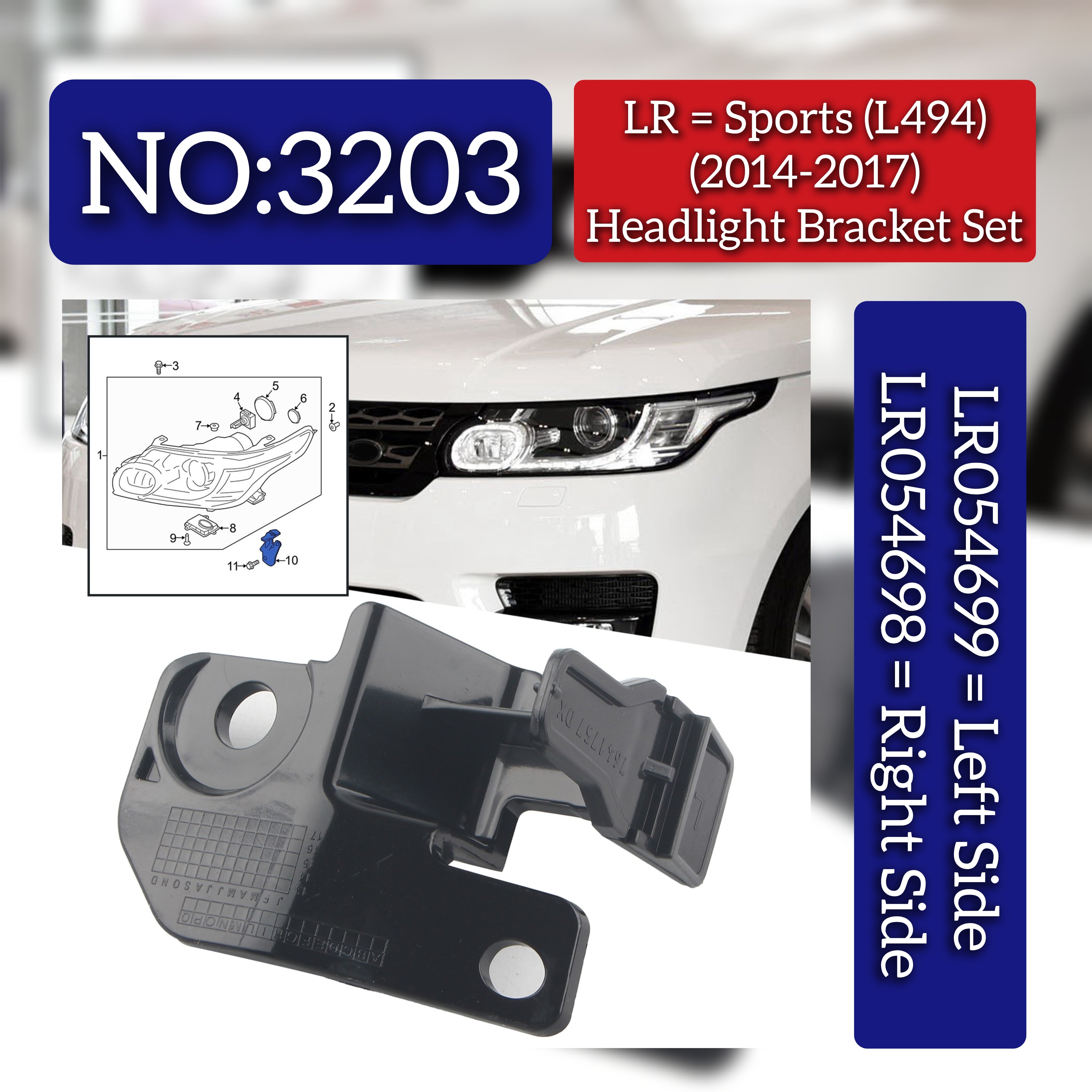 Headlight Bracket Set Right LR054698 & Left LR054699 Compatible With Land Rover Range Rover Sport - L494 (2014-2017) Tag No.3203