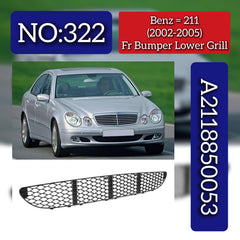 Front Bumper Lower Grill A2118850053 2118850053 Compatible With Mercedes Benz (W211) E-Class (2002-2005) Tag No.322